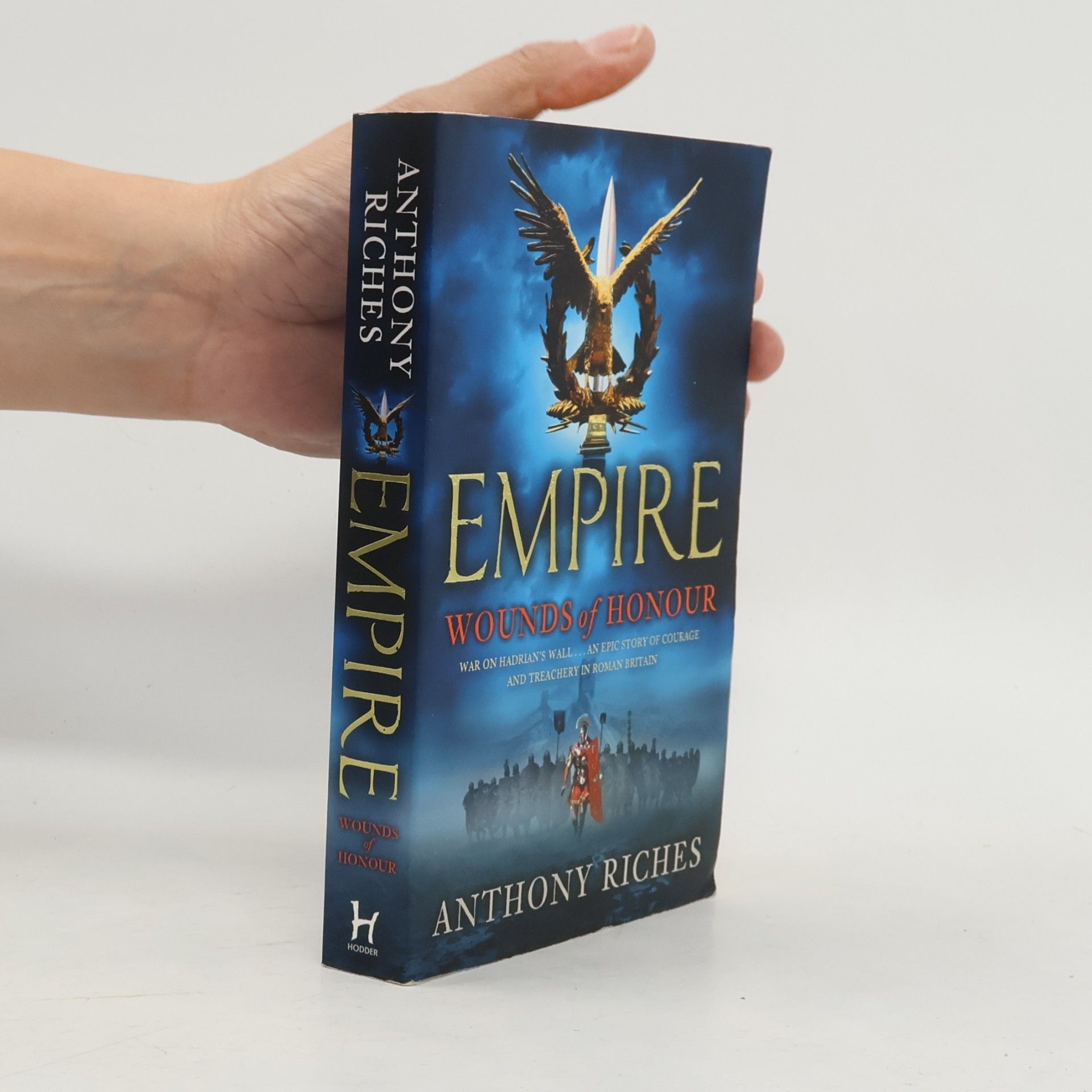 Anthony Riches Wounds of Honour: Empire I