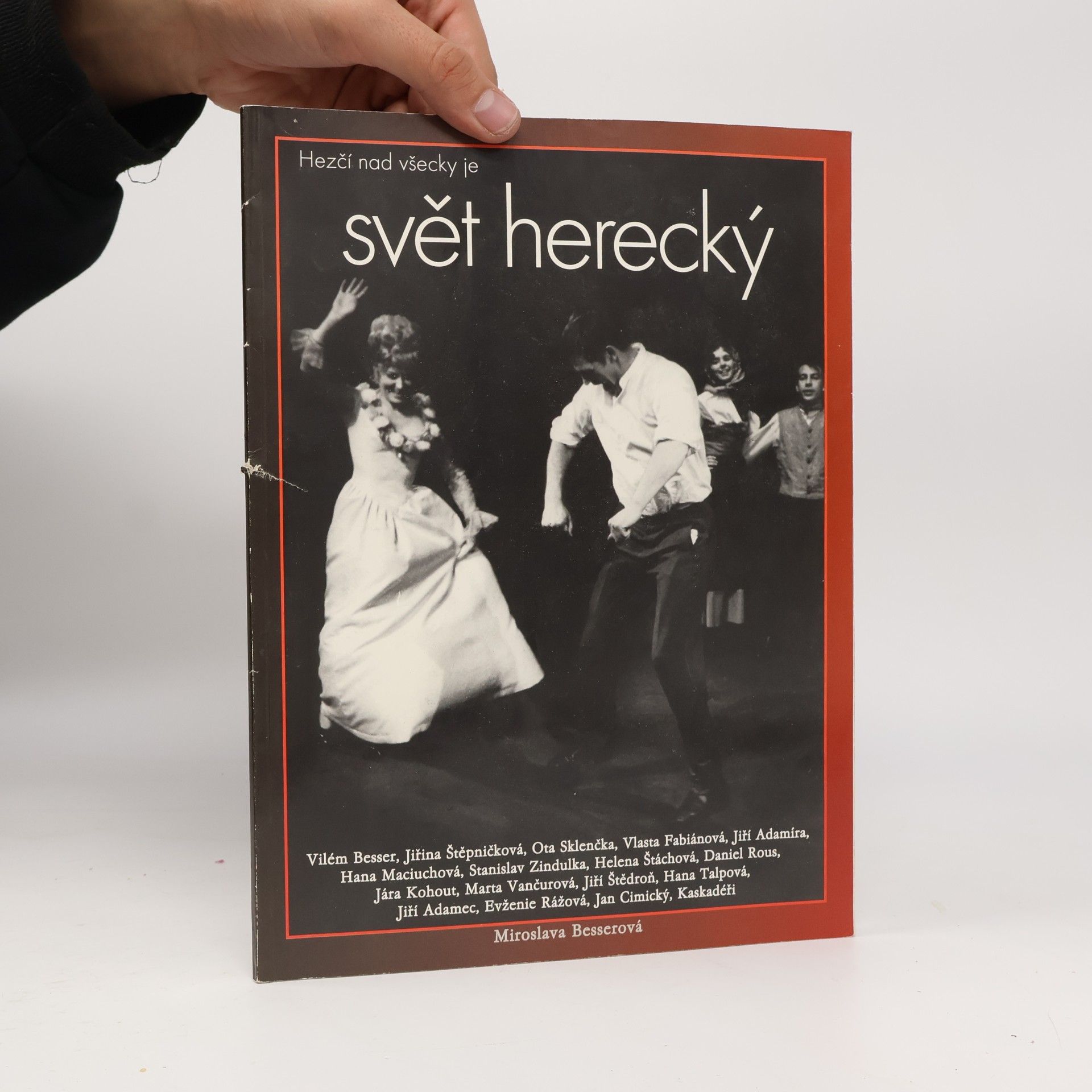 Miroslava Besserová Hezčí nad všecky je svět herecký