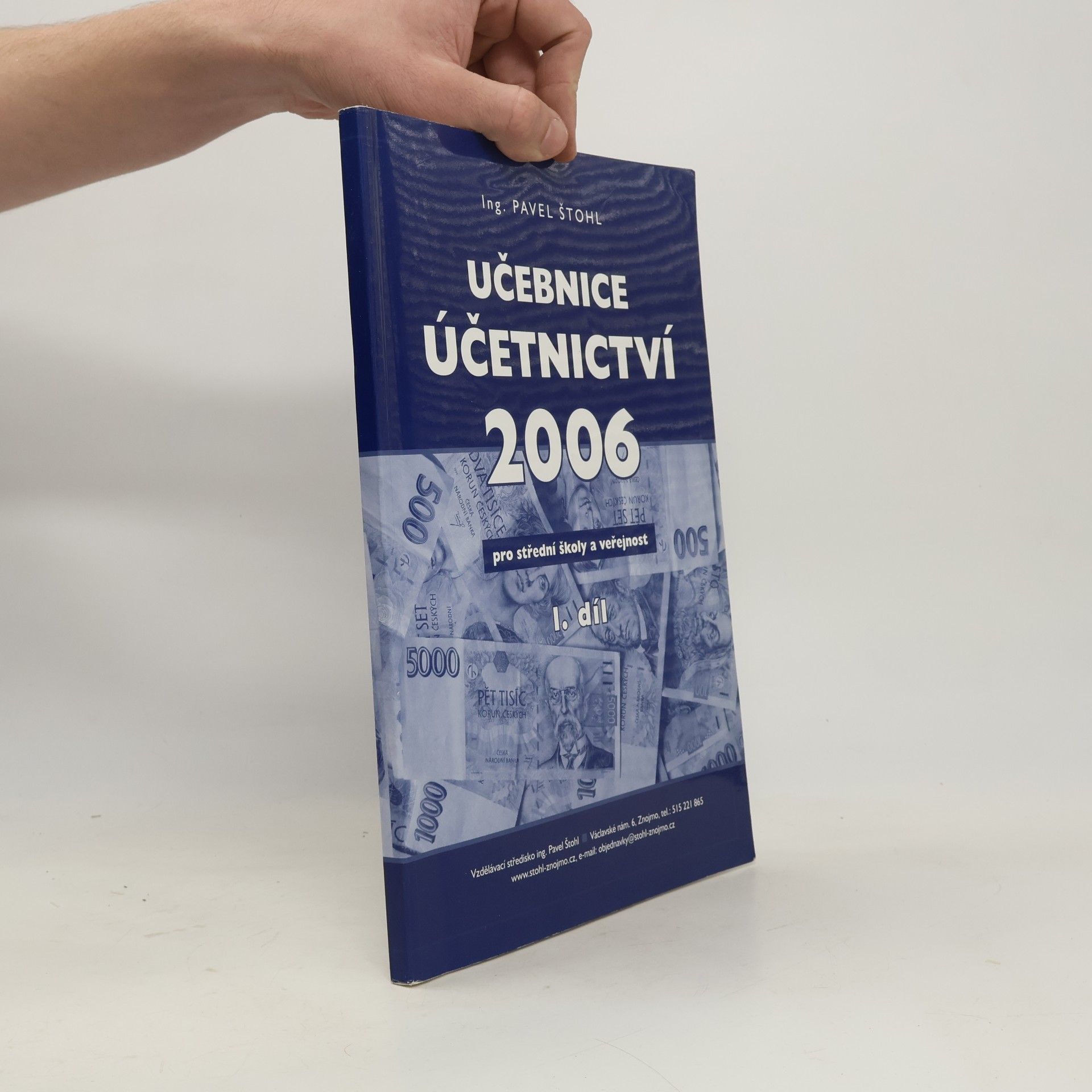 Učebnice účetnictví 2006 pro střední školy a veřejnost 1. díl