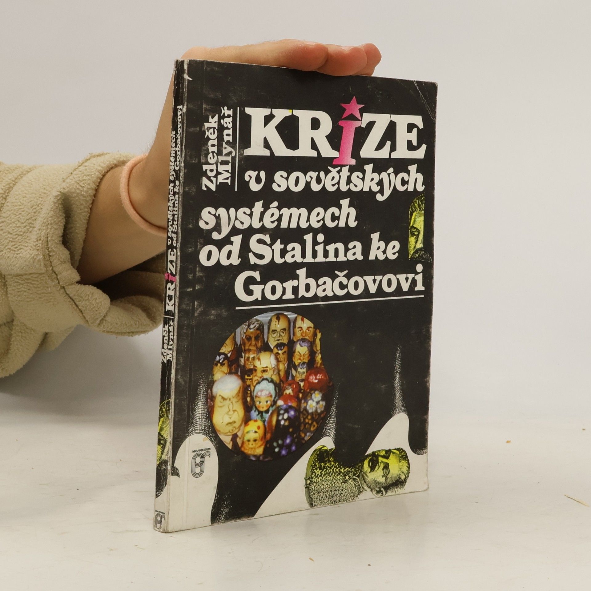 Krize v sovětských systémech od Stalina ke Gorbačovovi