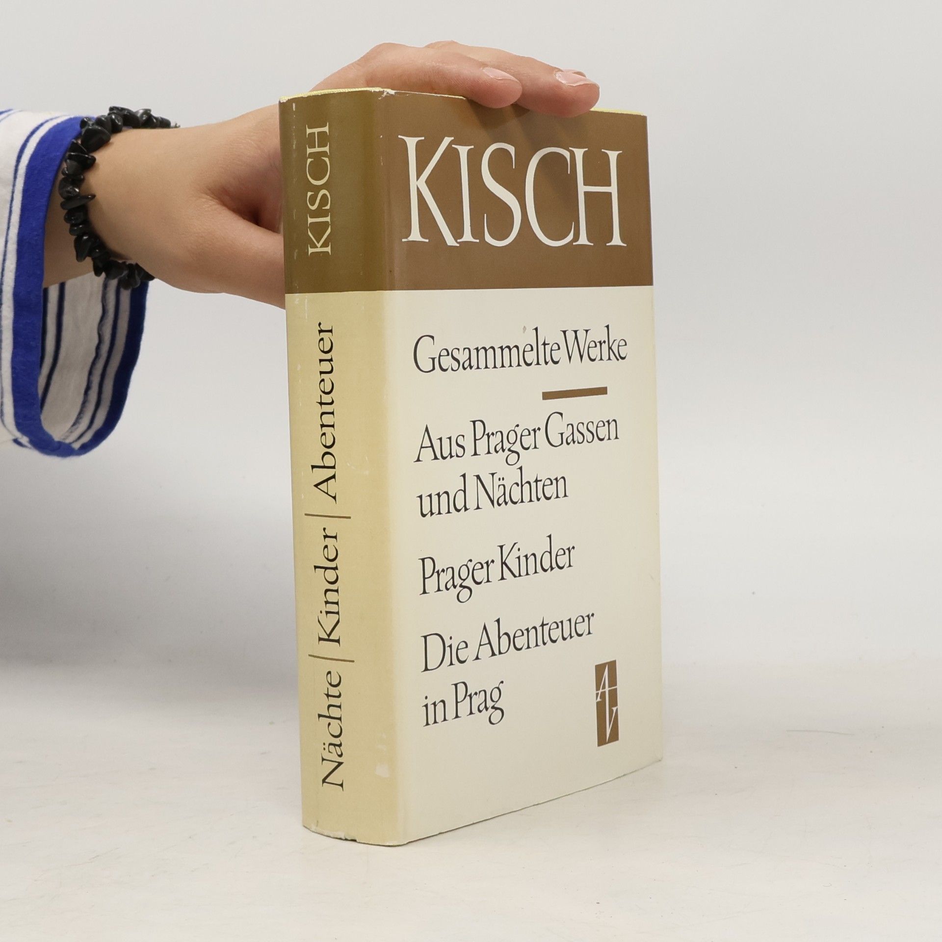 Gesammelte Werke. Aus Prager Gassen und Nächten. Prager Kinder. Die Abenteuer in Prag