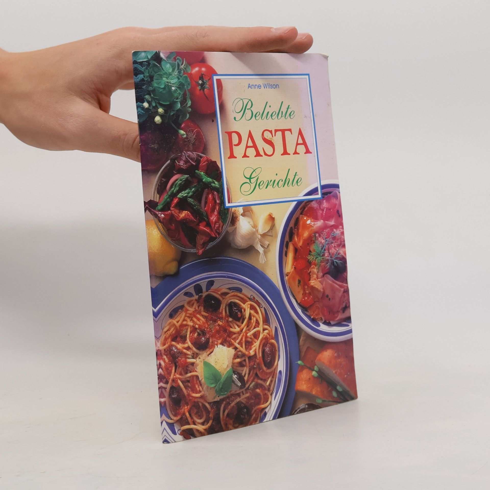 Anne Wilson Beliebte Pasta Gerichte