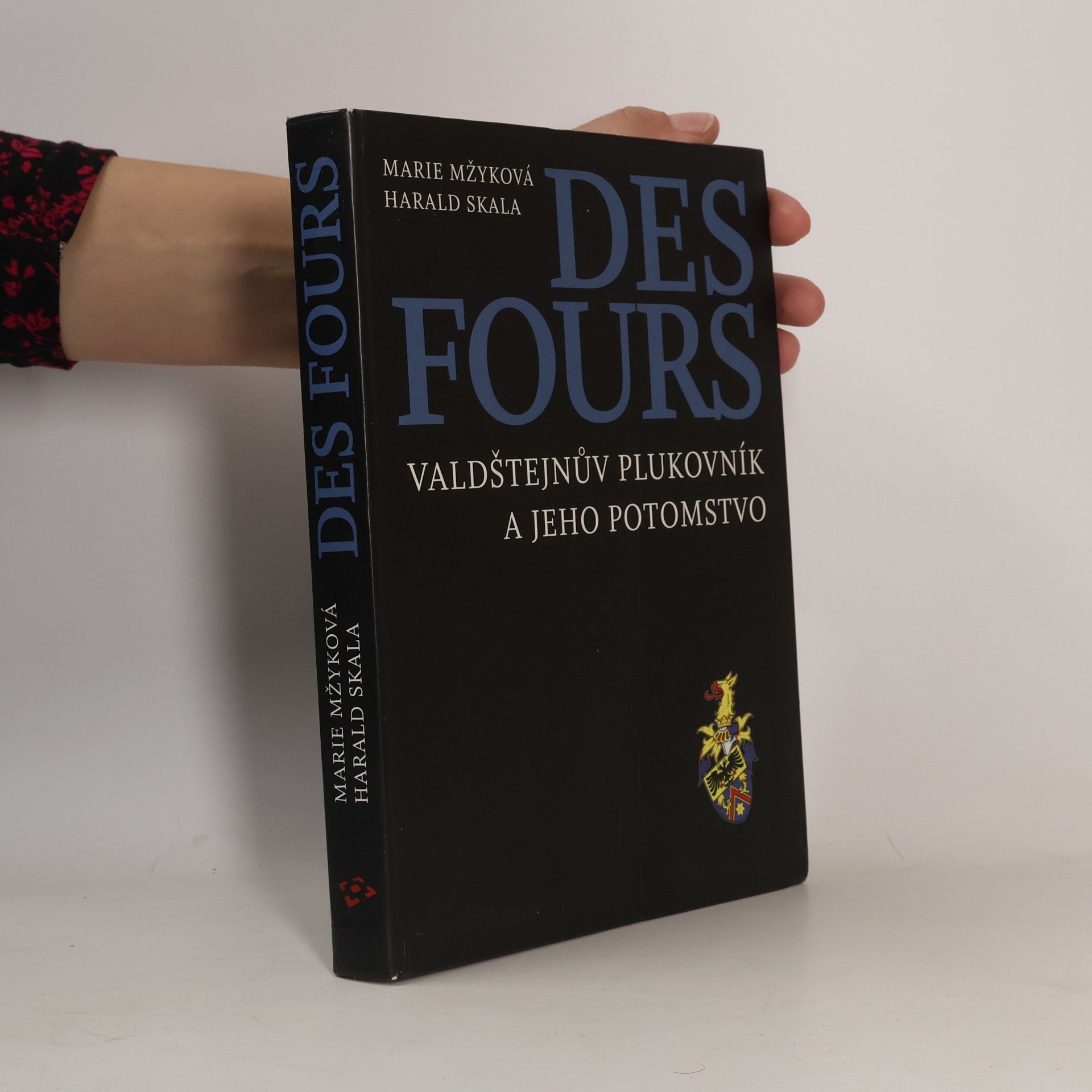 Des Fours. Valdštejnův plukovník a jeho potomstvo