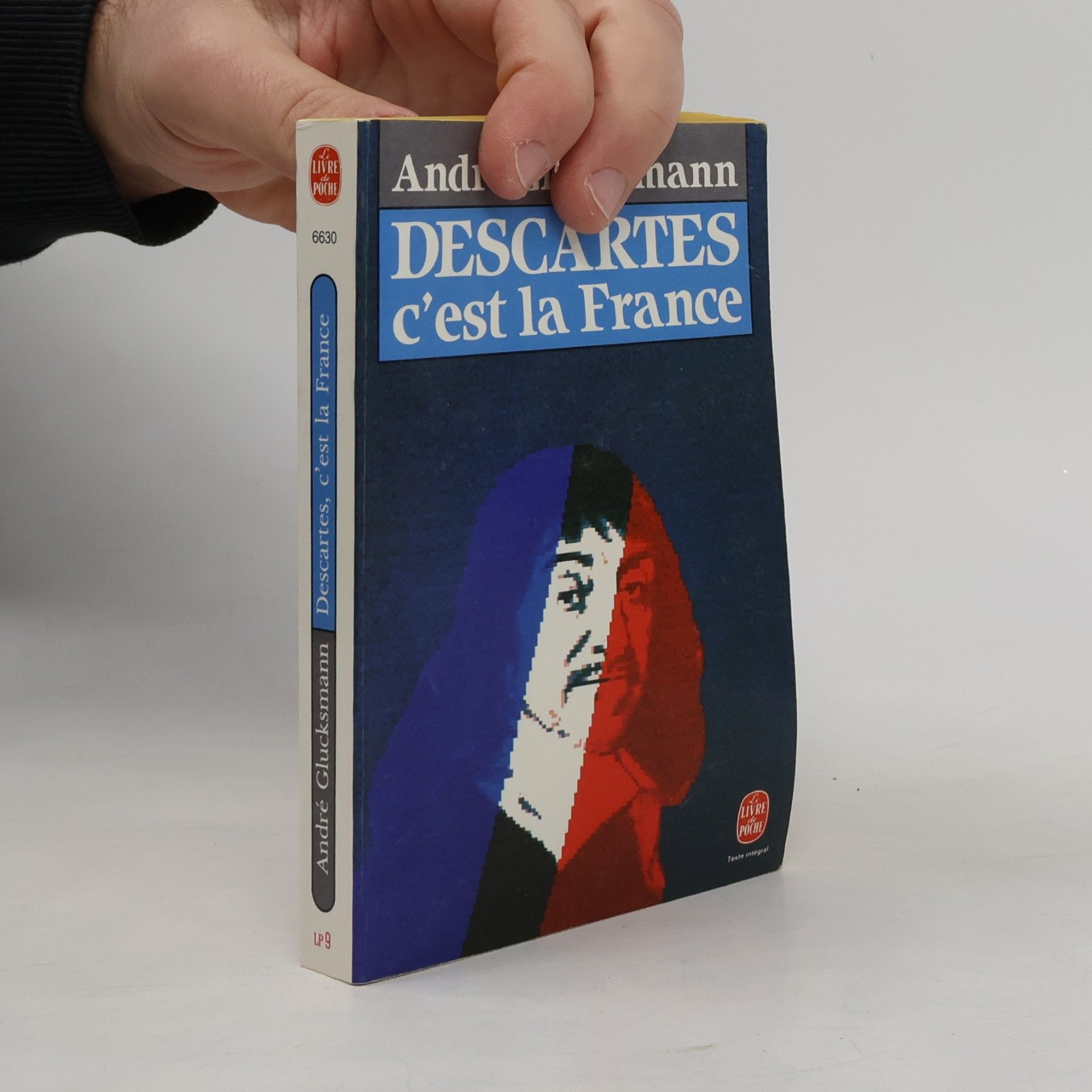 André Glucksmann Le Livre de Poche: Descartes c'est la France - Texte intégral