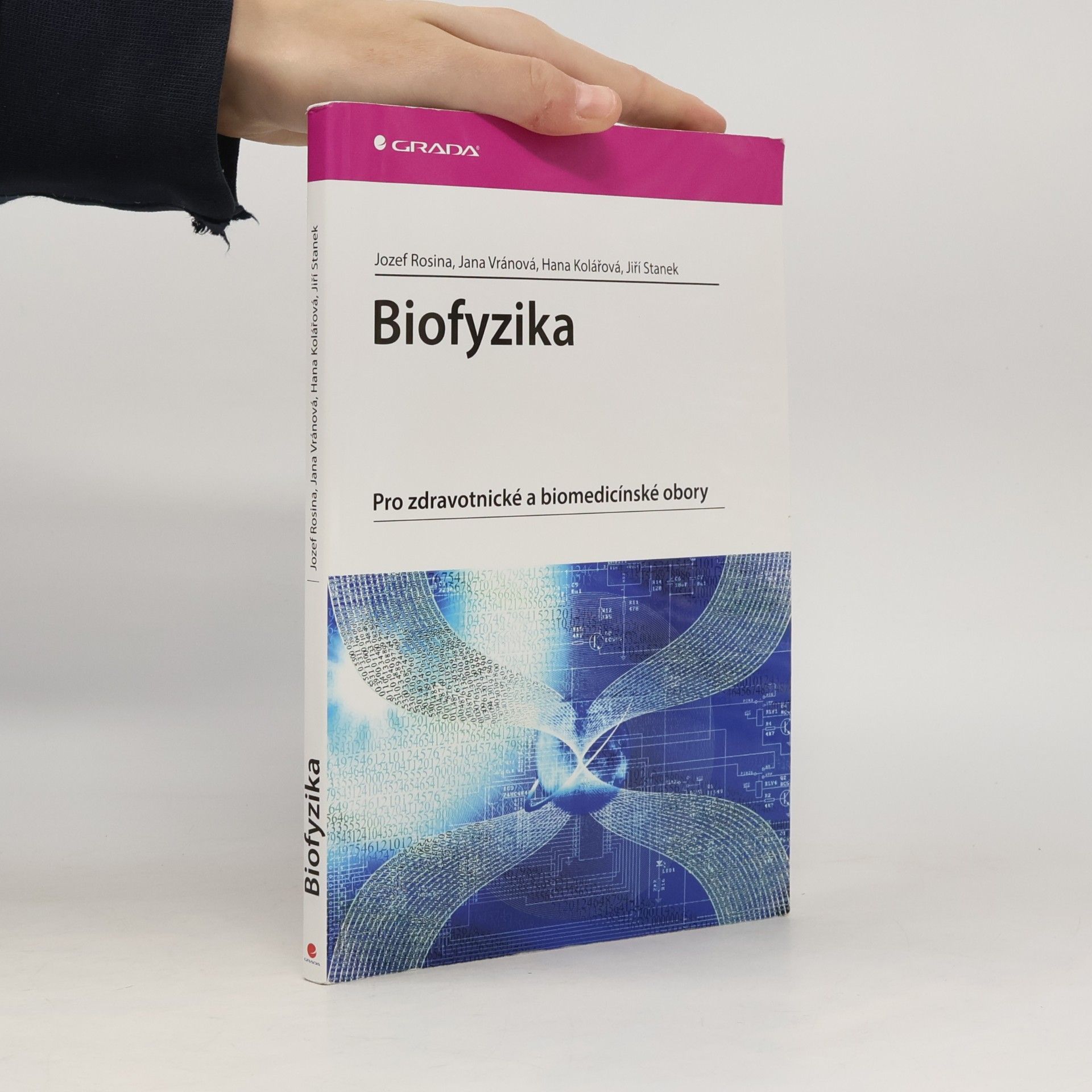 Biofyzika : pro zdravotnické a biomedicínské obory