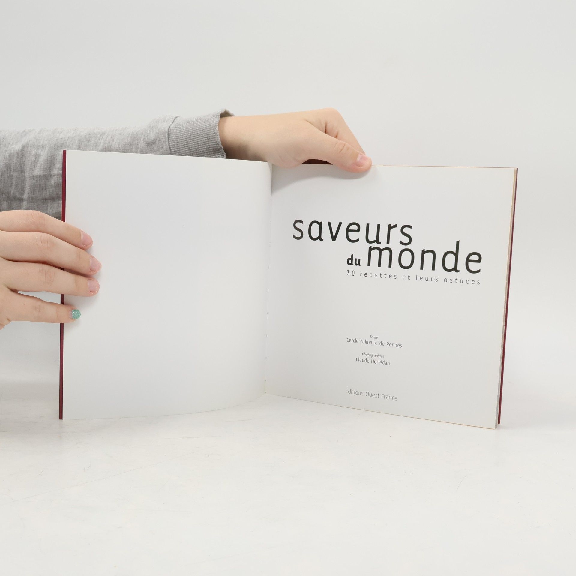 Claude Herlédan Saveurs du monde: 30 recettes et leurs astuces