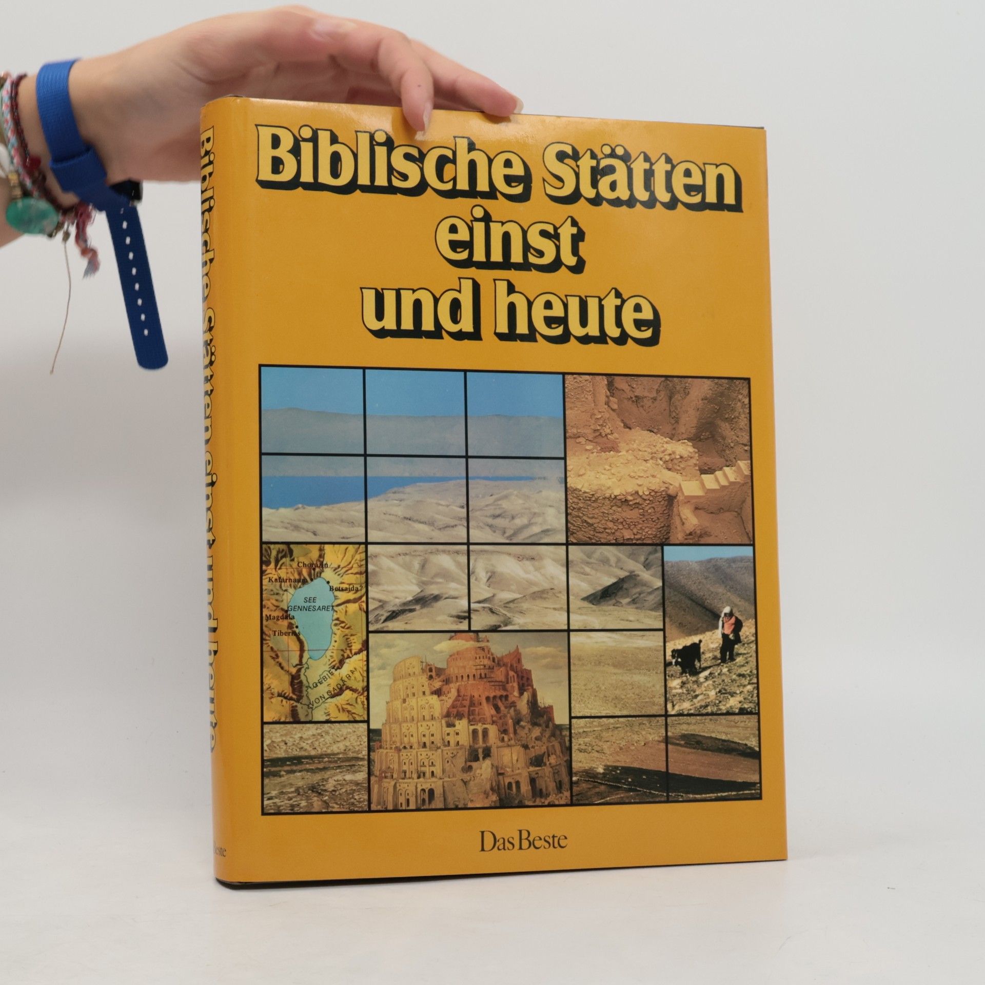 Biblische Stätten einst und heute