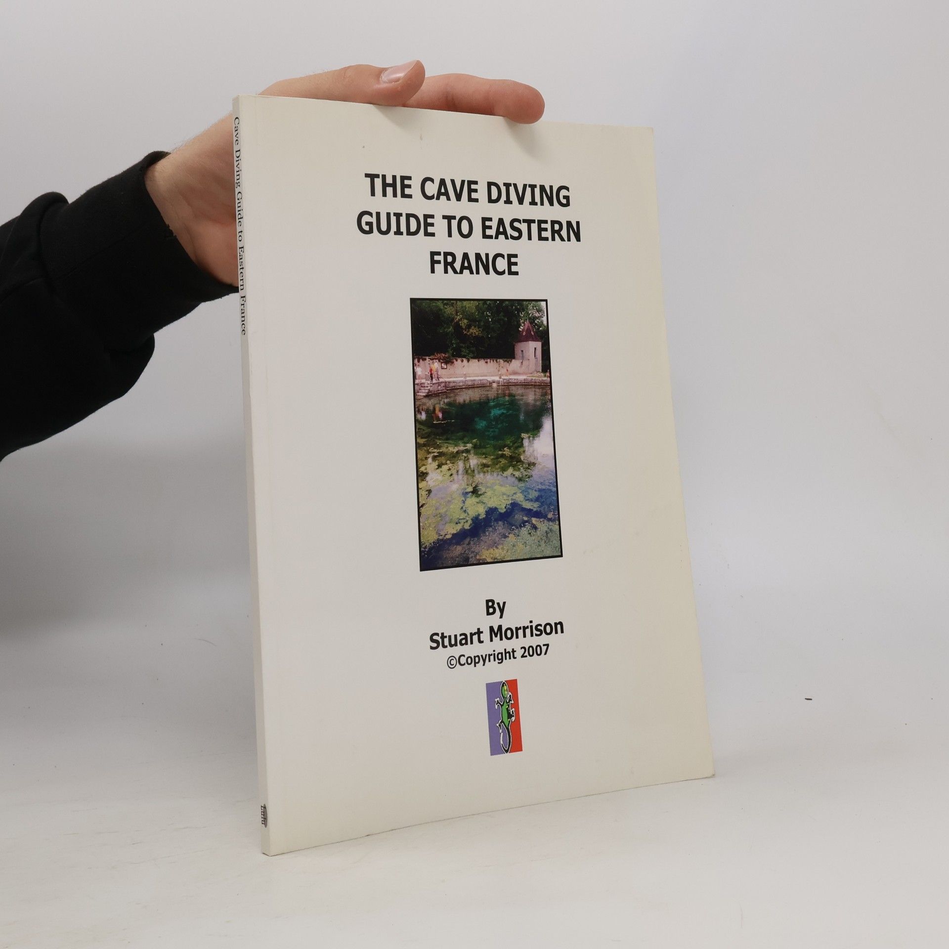 Stuart Morrison The Cave Diving Guide to Eastern France