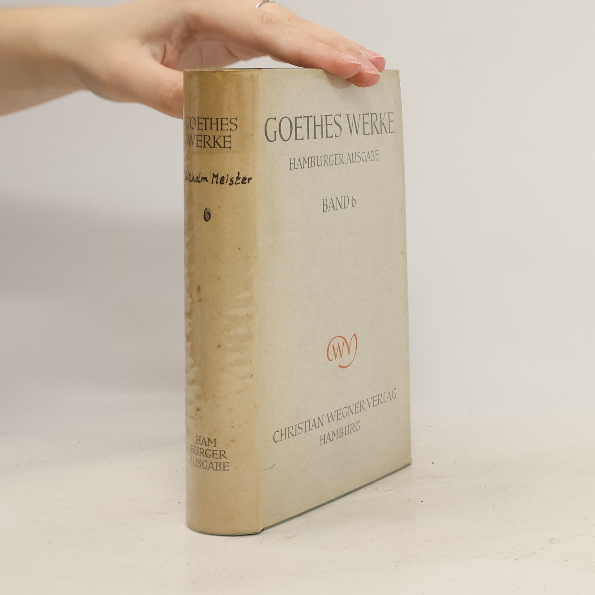 Johann Wolfgang von Goethe Goethes Werke 6. Hamburger Ausgabe