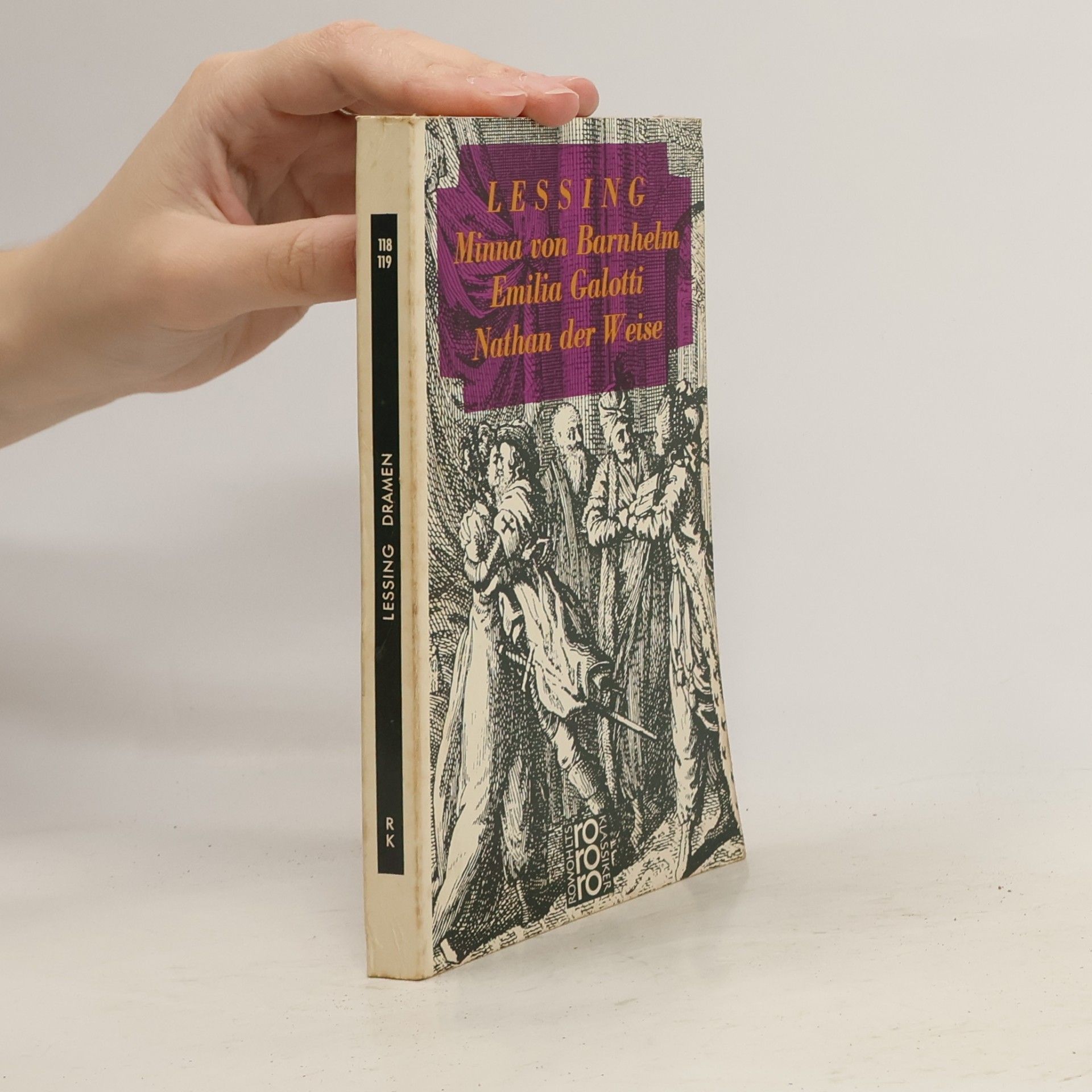 Gotthold Ephraim Lessing Minna von Barnhelm. Emilia Galotti. Nathan der Weise