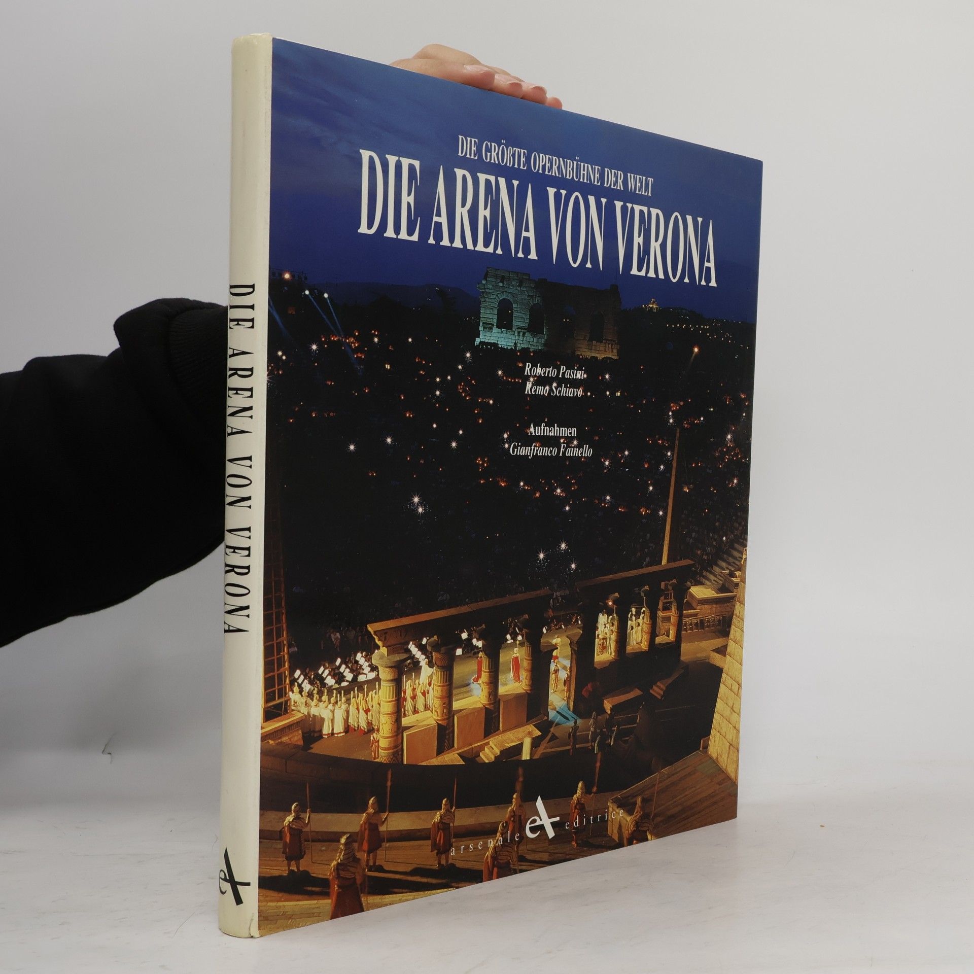 Miscellanea: Die Arena von Verona. Die größte Opernbühne der Welt