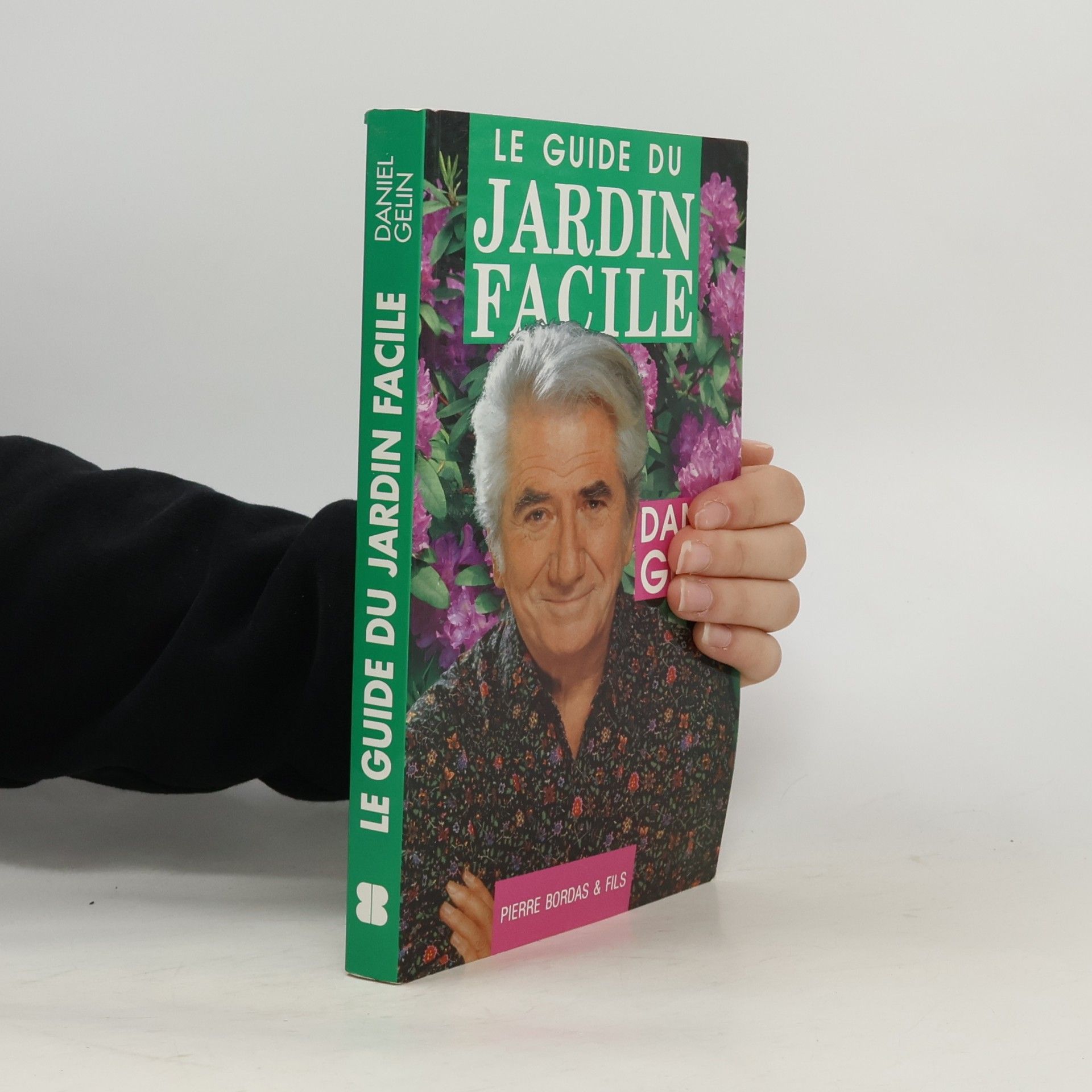 Daniel Gélin Guide du jardin facile