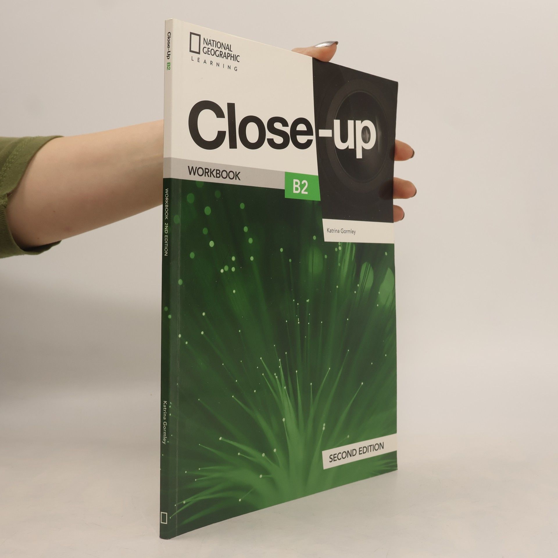 Katrina Gormley Close-up : B2. Workbook