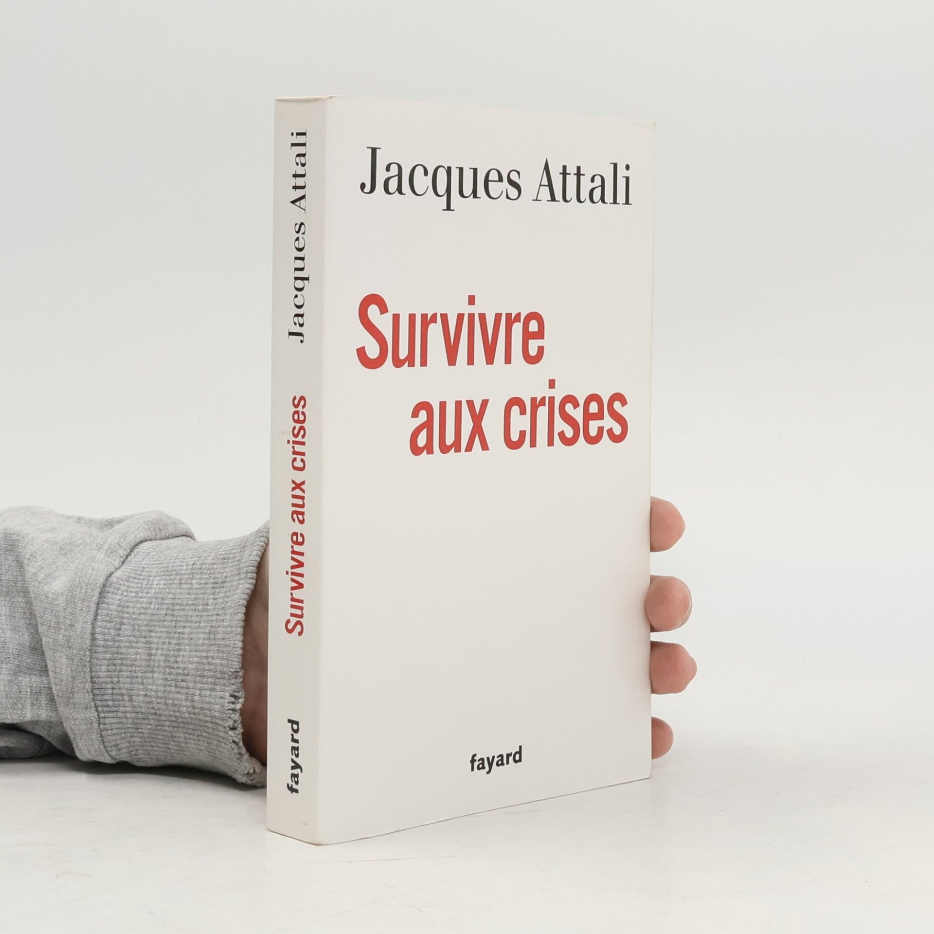Jacques Attali Survivre aux crises