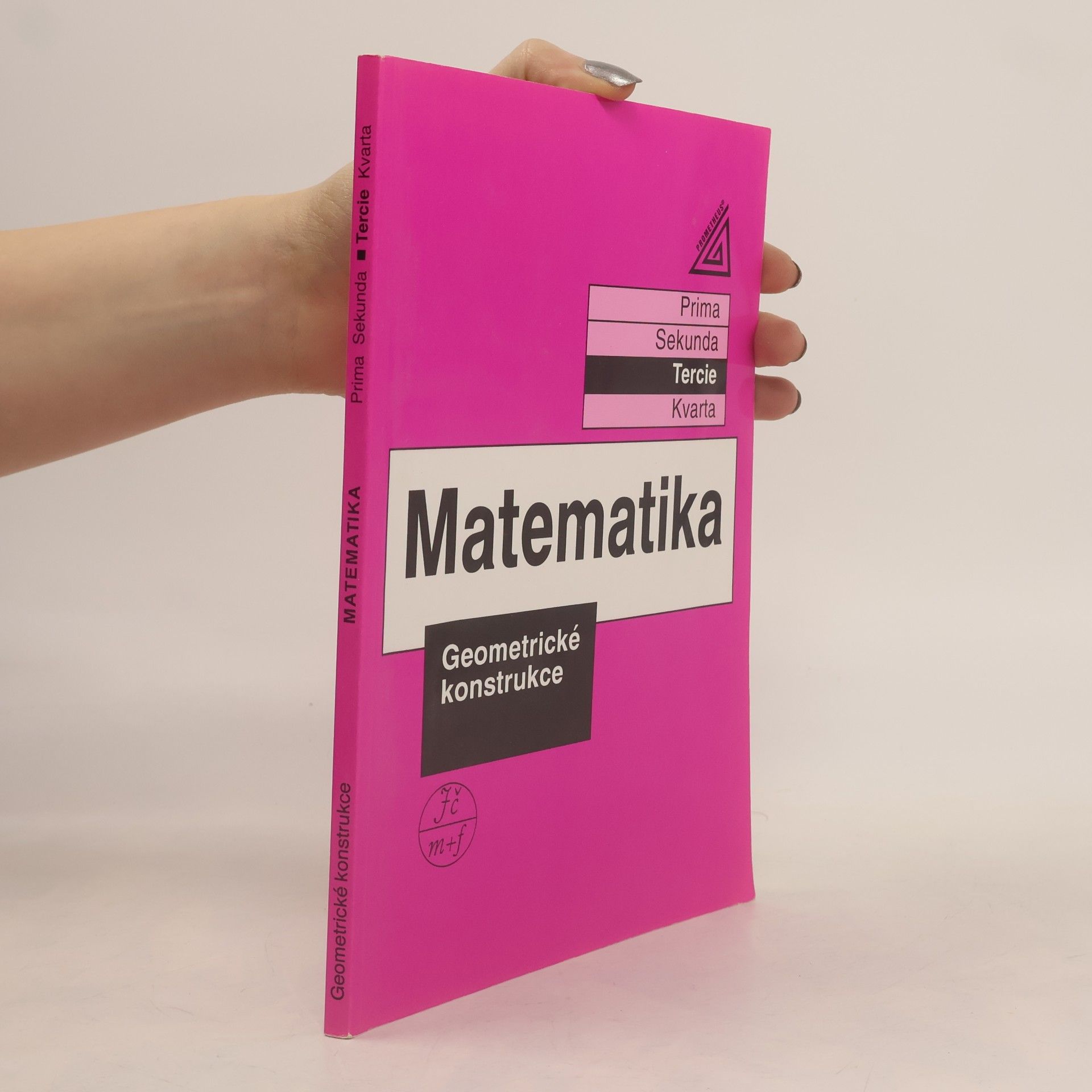 Matematika. Tercie. Geometrické konstrukce