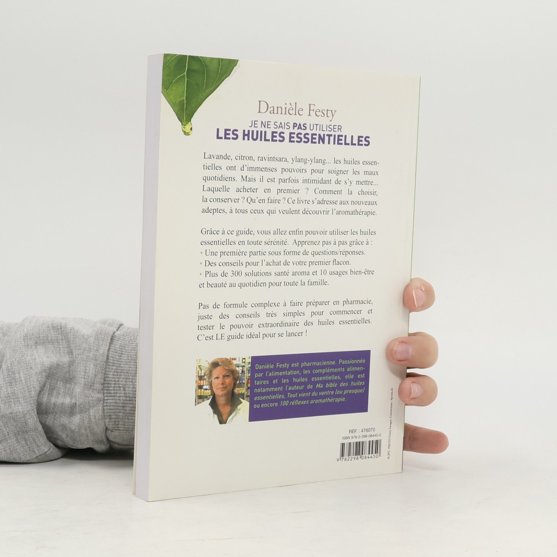 Danièle Festy Je ne sais pas utiliser les huiles essentielles - Découvrir l'aromathérapie