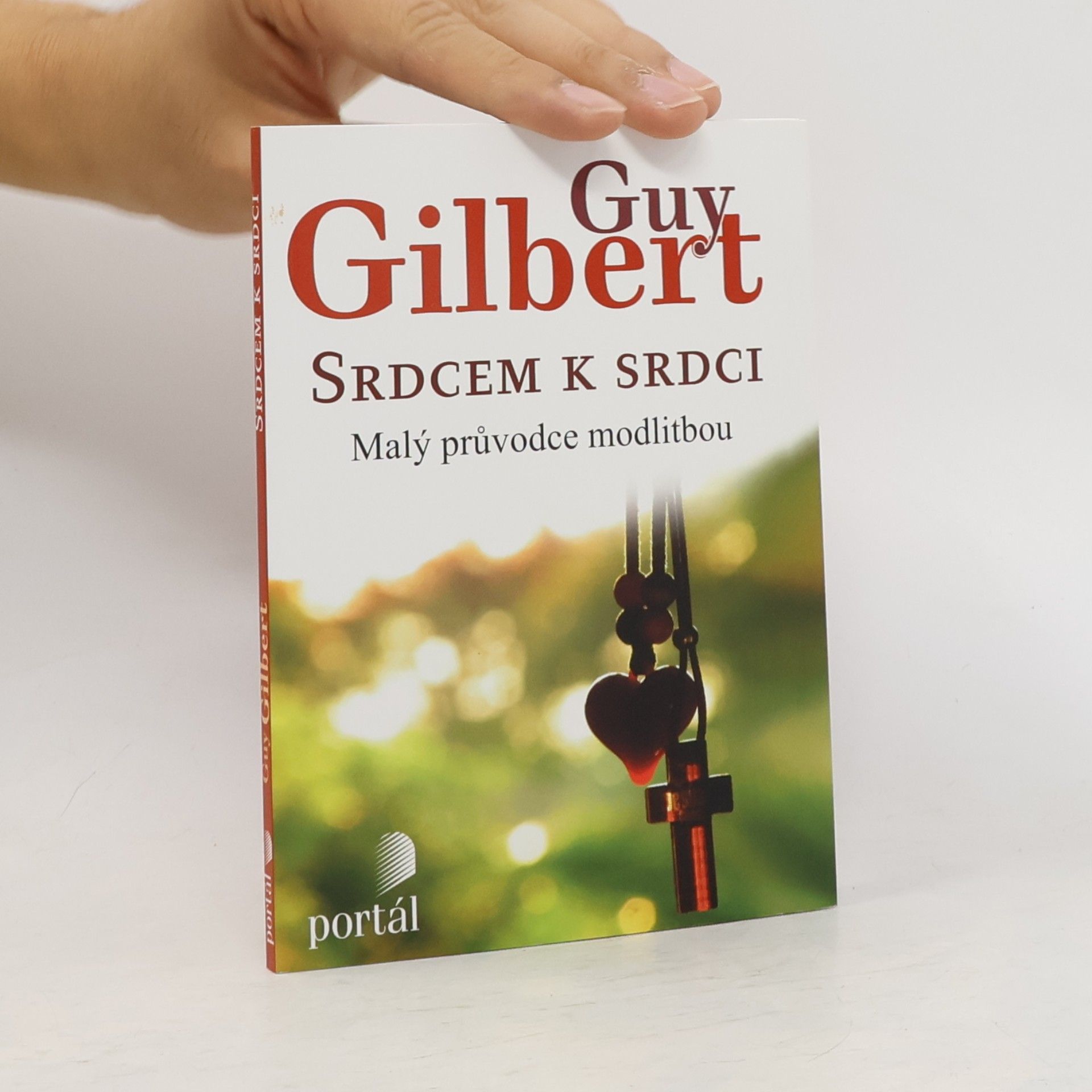 Srdcem k srdci - Malý průvodce modlitbou