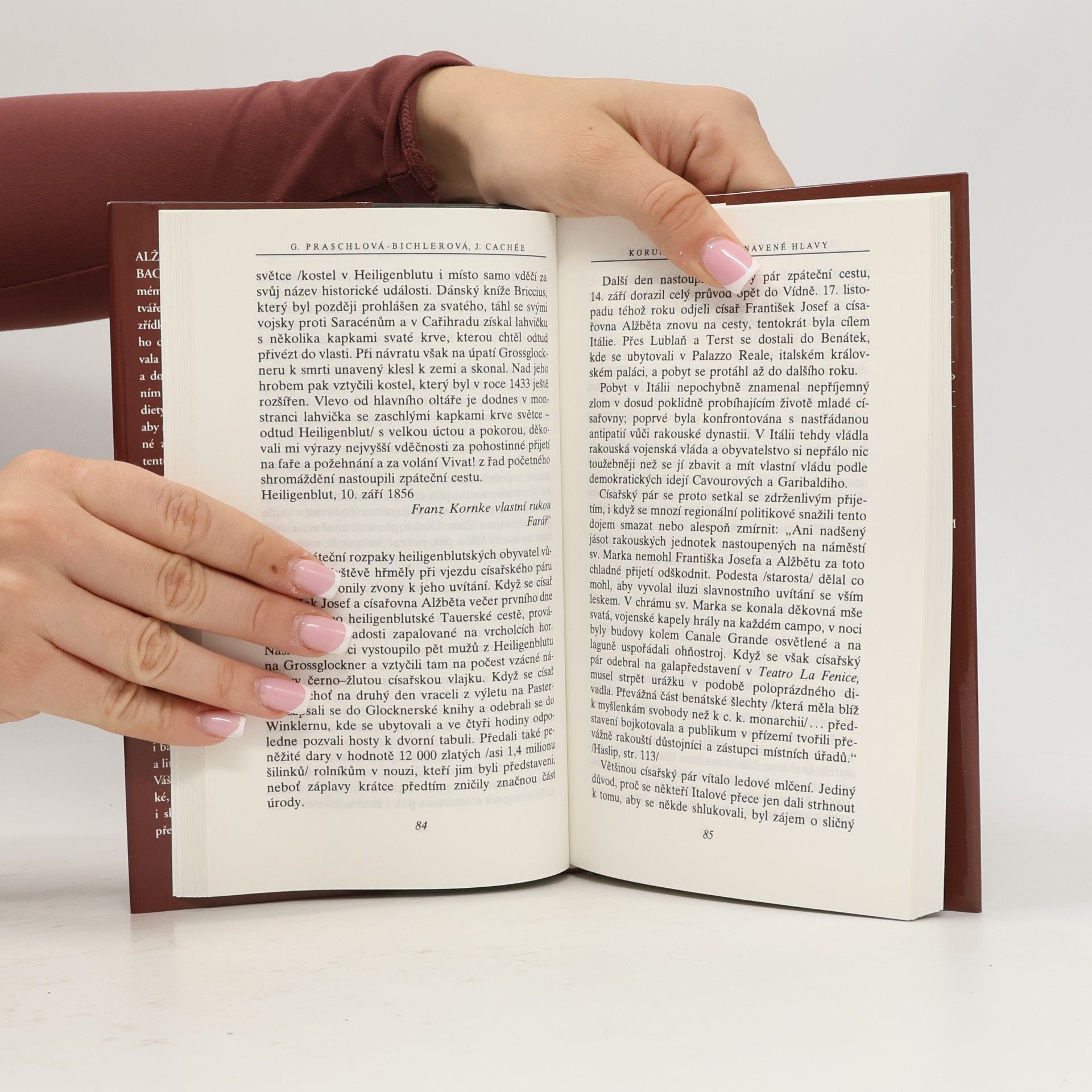 Gabriele Praschl Bichler Korunu snímám z unavené hlavy. Soukromý život císařovny Sissi