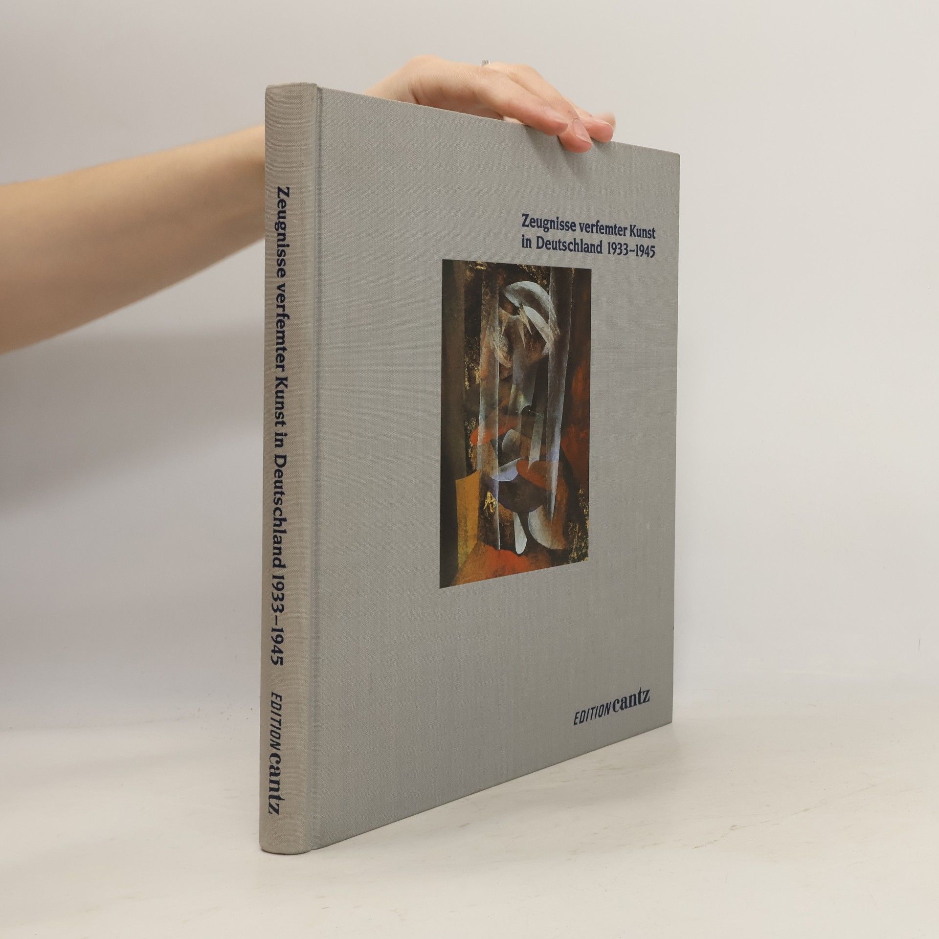 Autorenkollektiv Zeugnisse verfemter Kunst in Deutschland 1933–1945