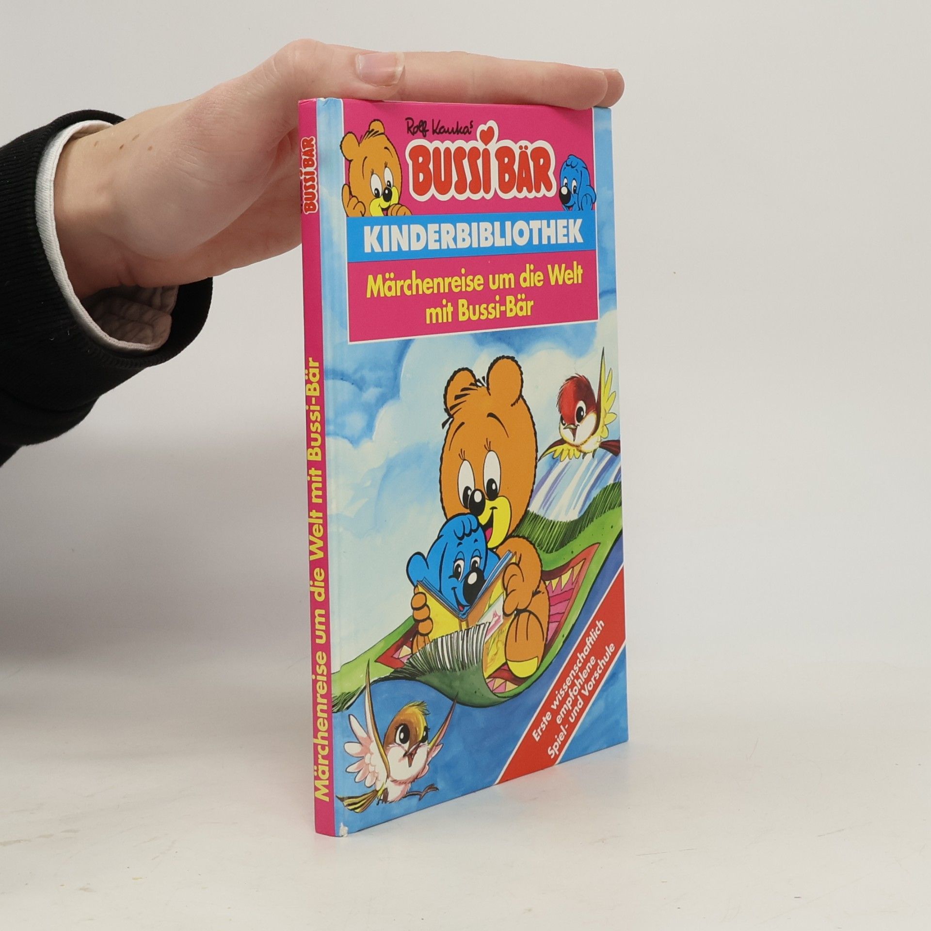 Rolf Kauka Bussi Bär Kinderbibliothek - 4: Märchenreise um die Welt mit Bussi-Bär