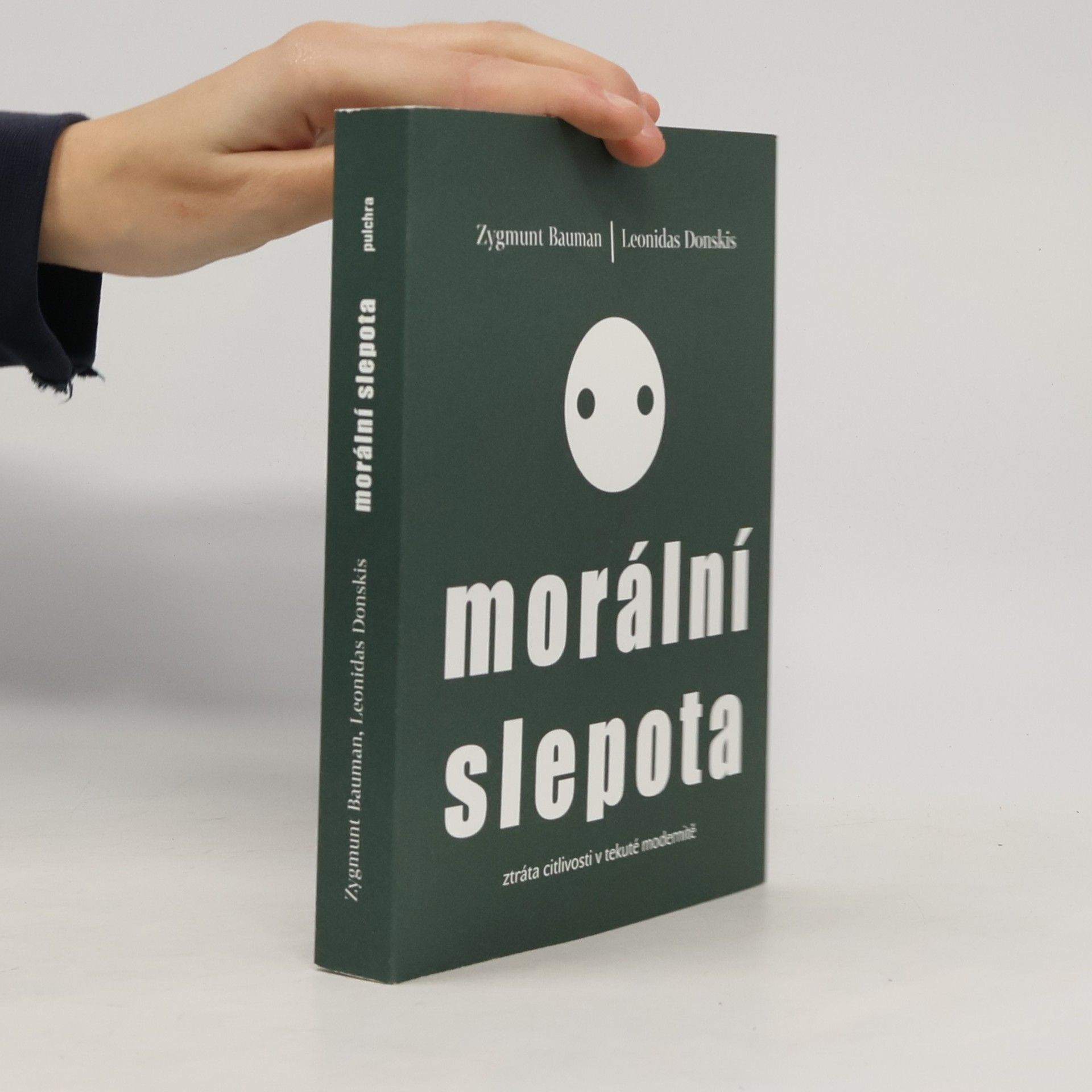 Morální slepota. Ztráta citlivosti v tekuté modernitě