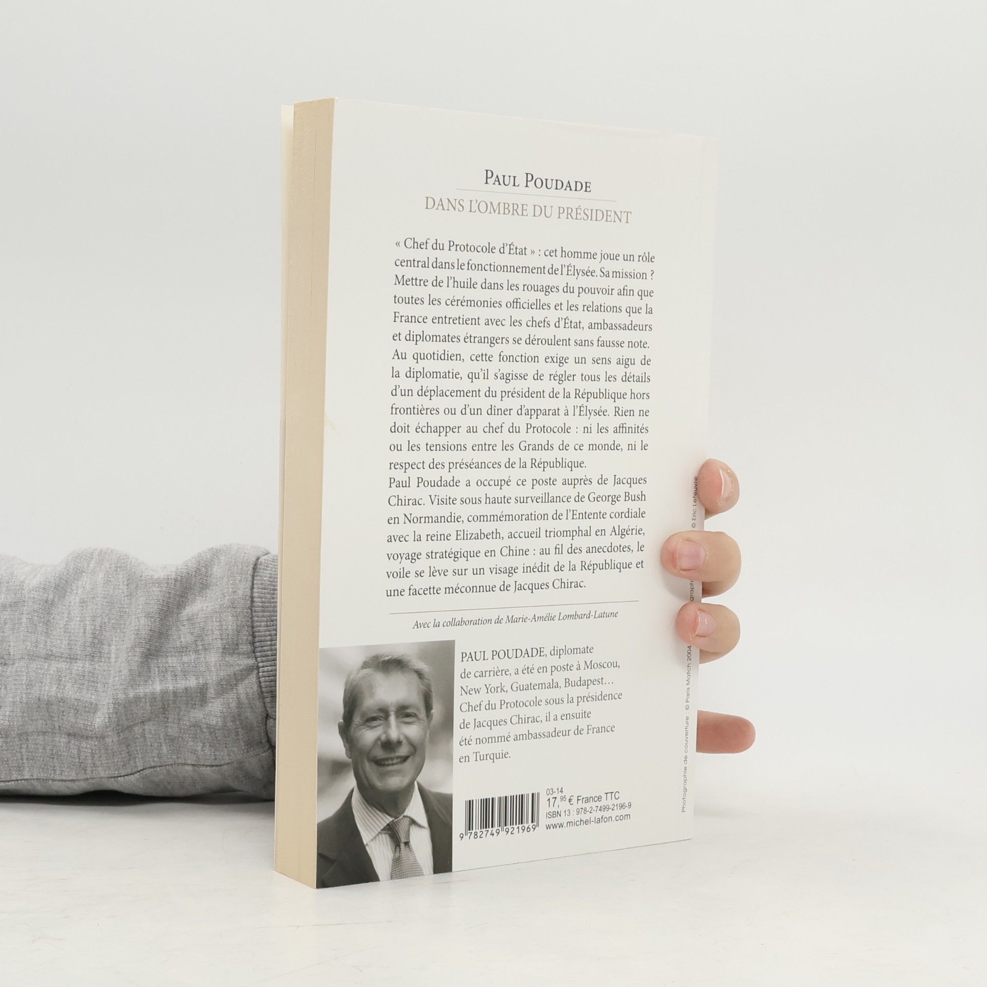 Paul Poudade Dans l'ombre du Président - Par le chef du protocole de Jacques Chirac