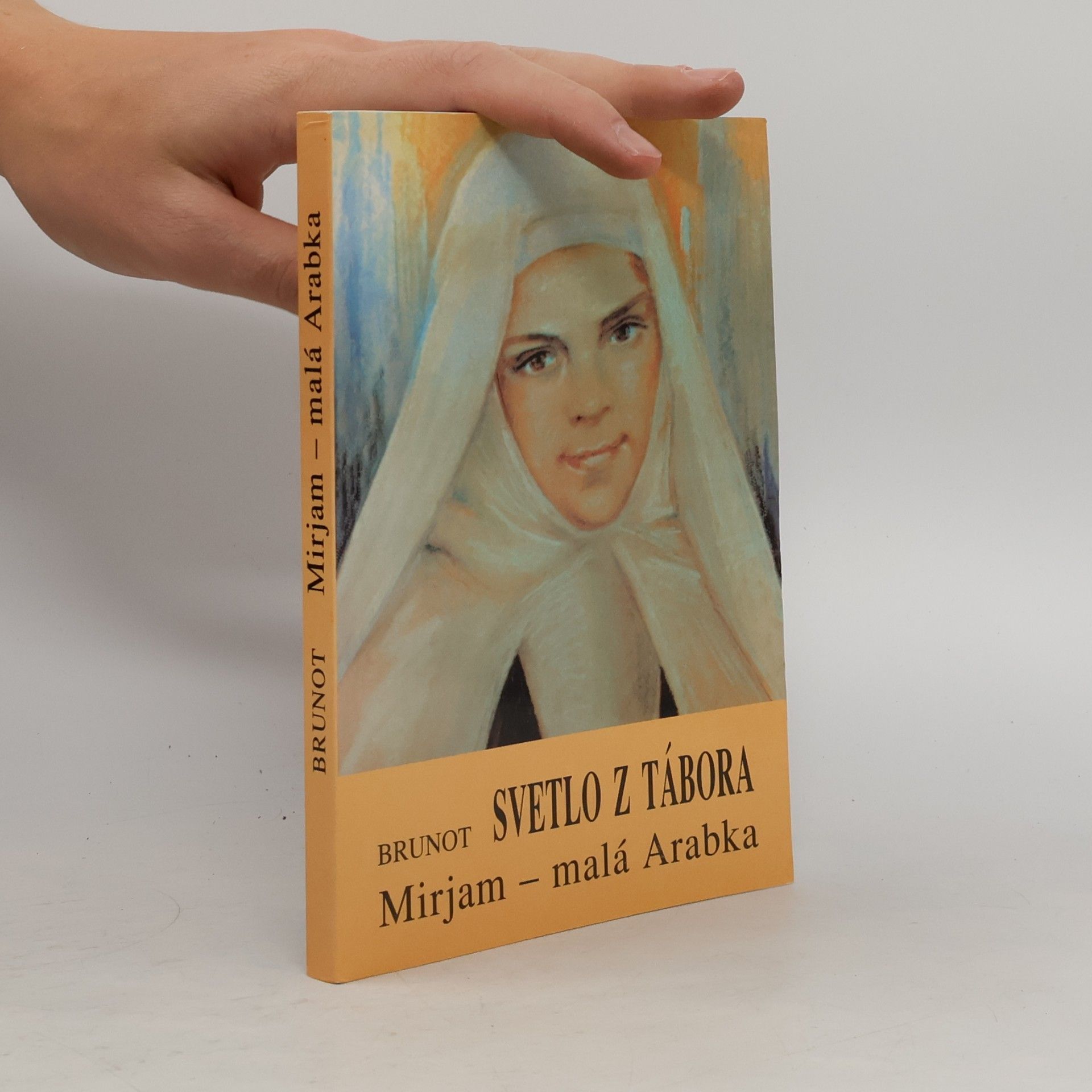 Amédée Brunot Svetlo z Tábora; Mirjam – malá Arabka