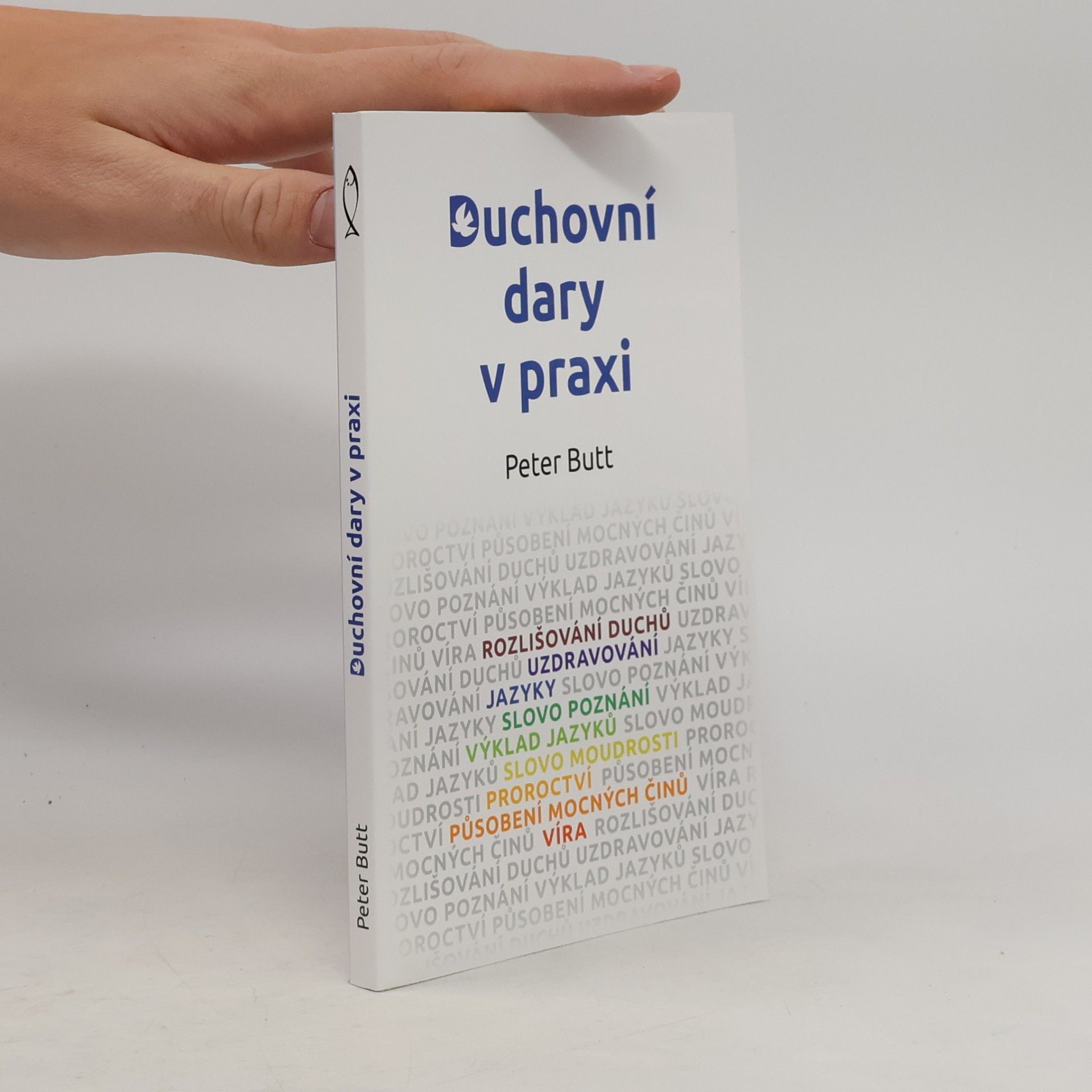Peter Butt Duchovní dary v praxi