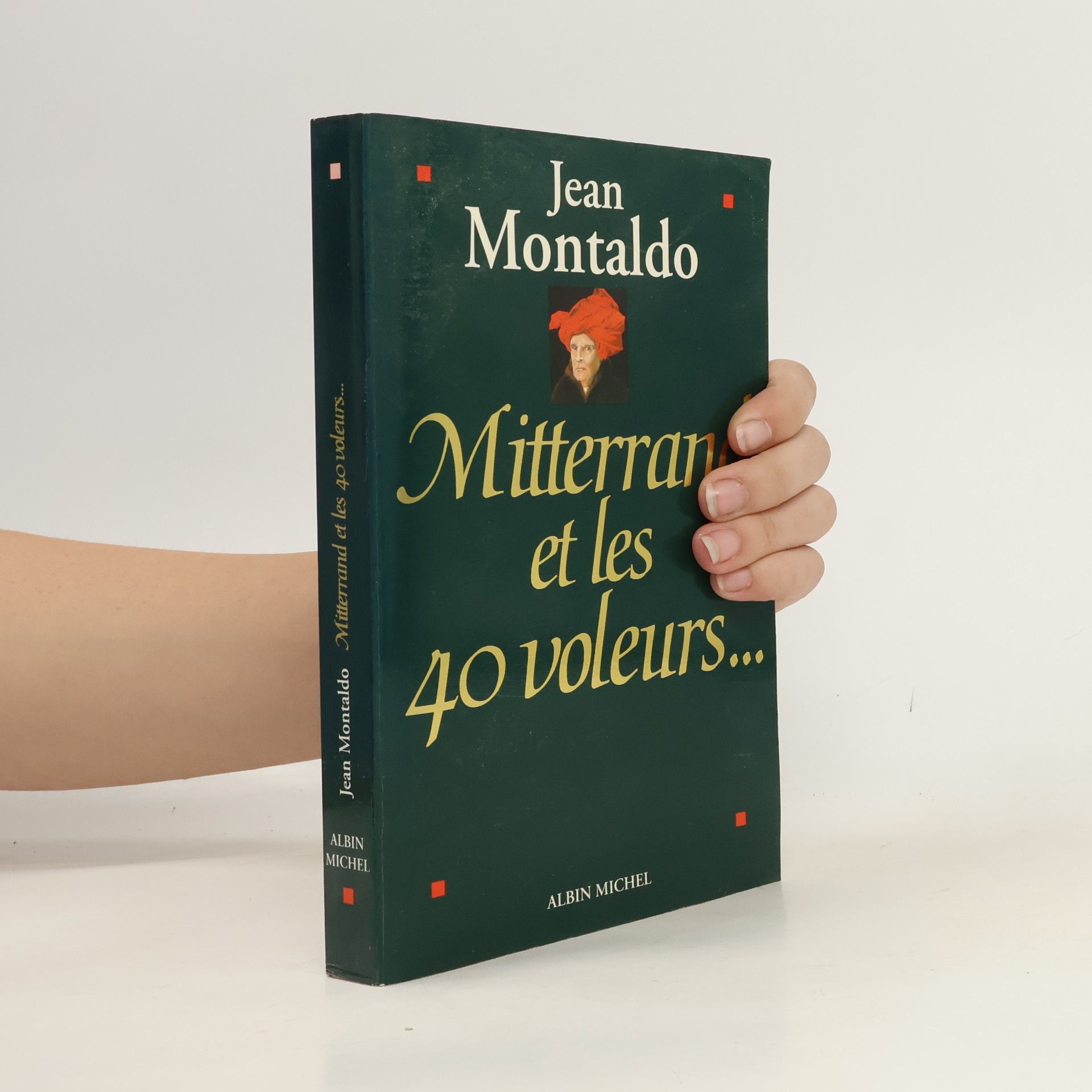 Mitterrand et les 40 voleurs...