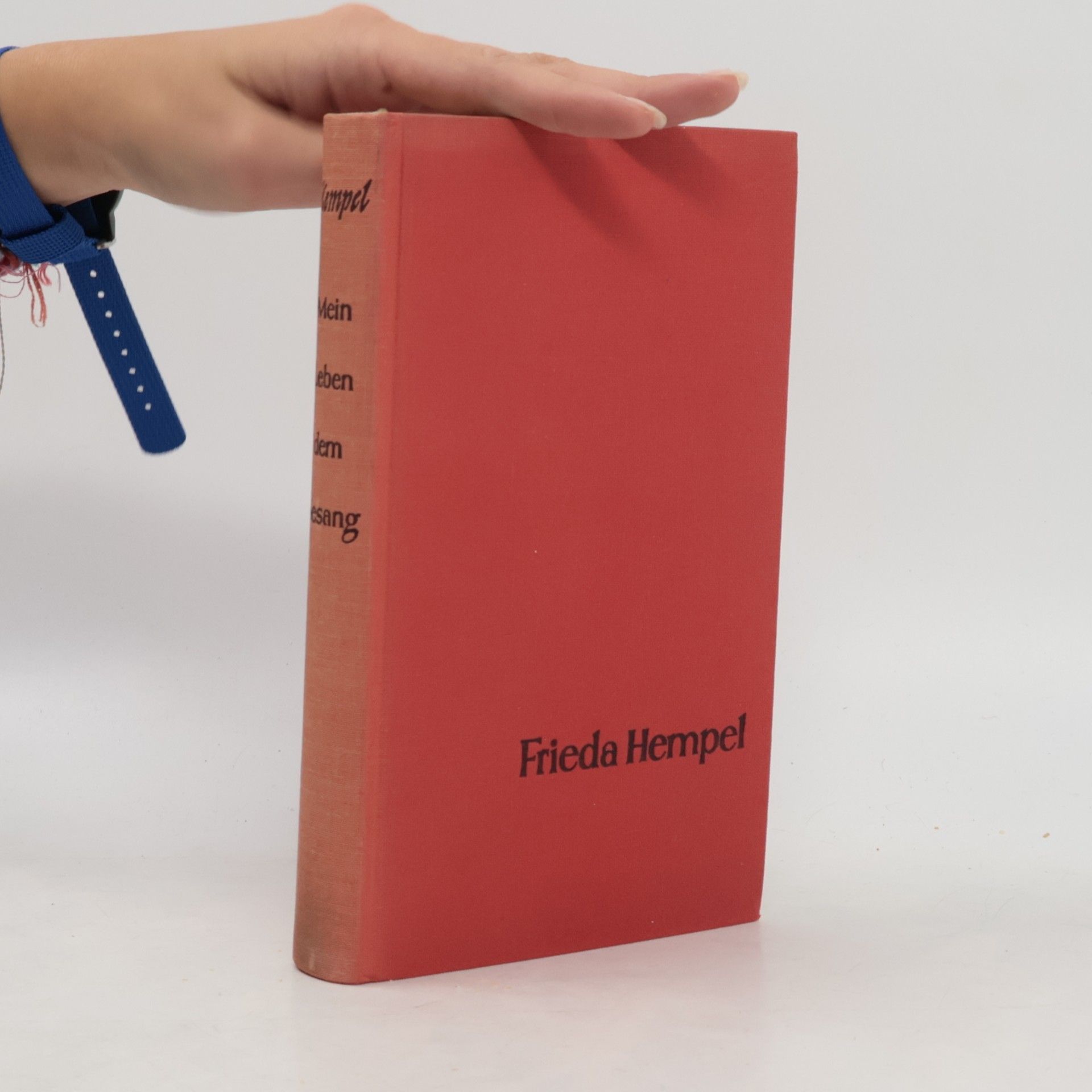 Frieda Hempel Mein Leben dem Gesang