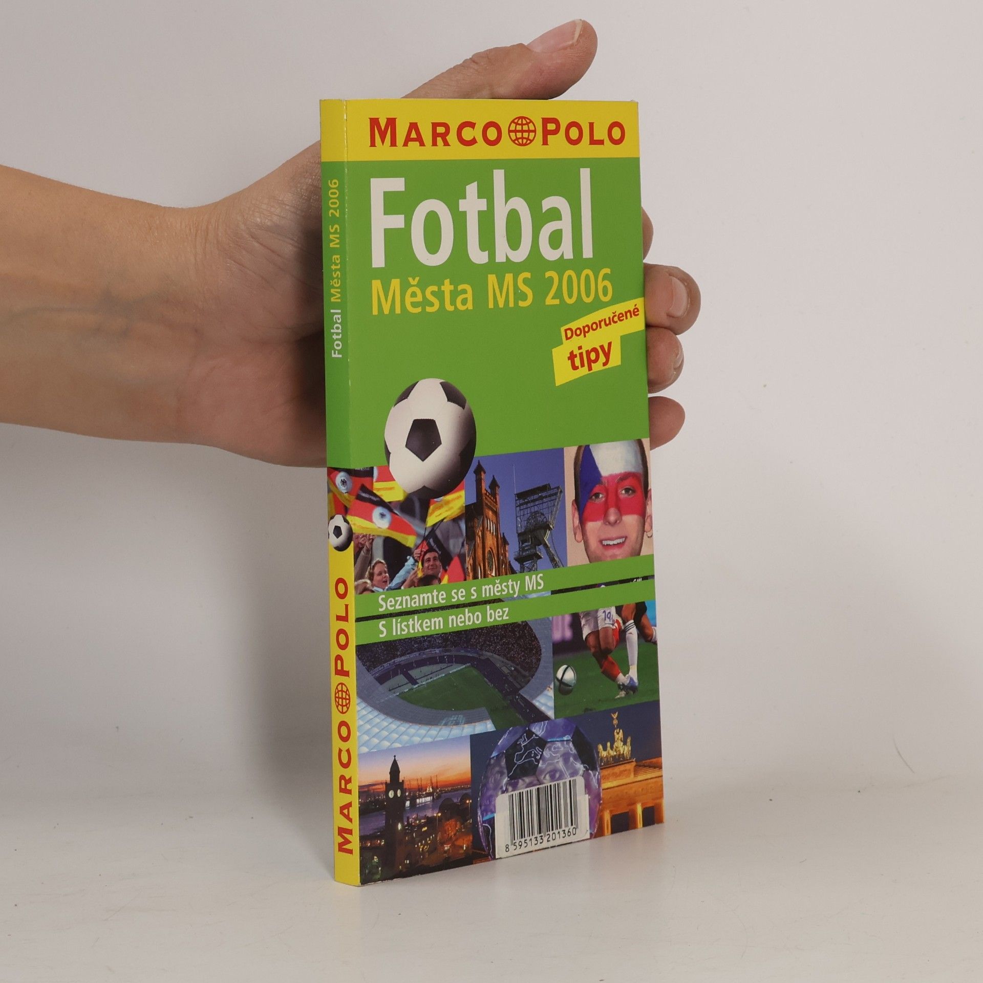 Kolektiv autorů Fotbal. Města MS 2006