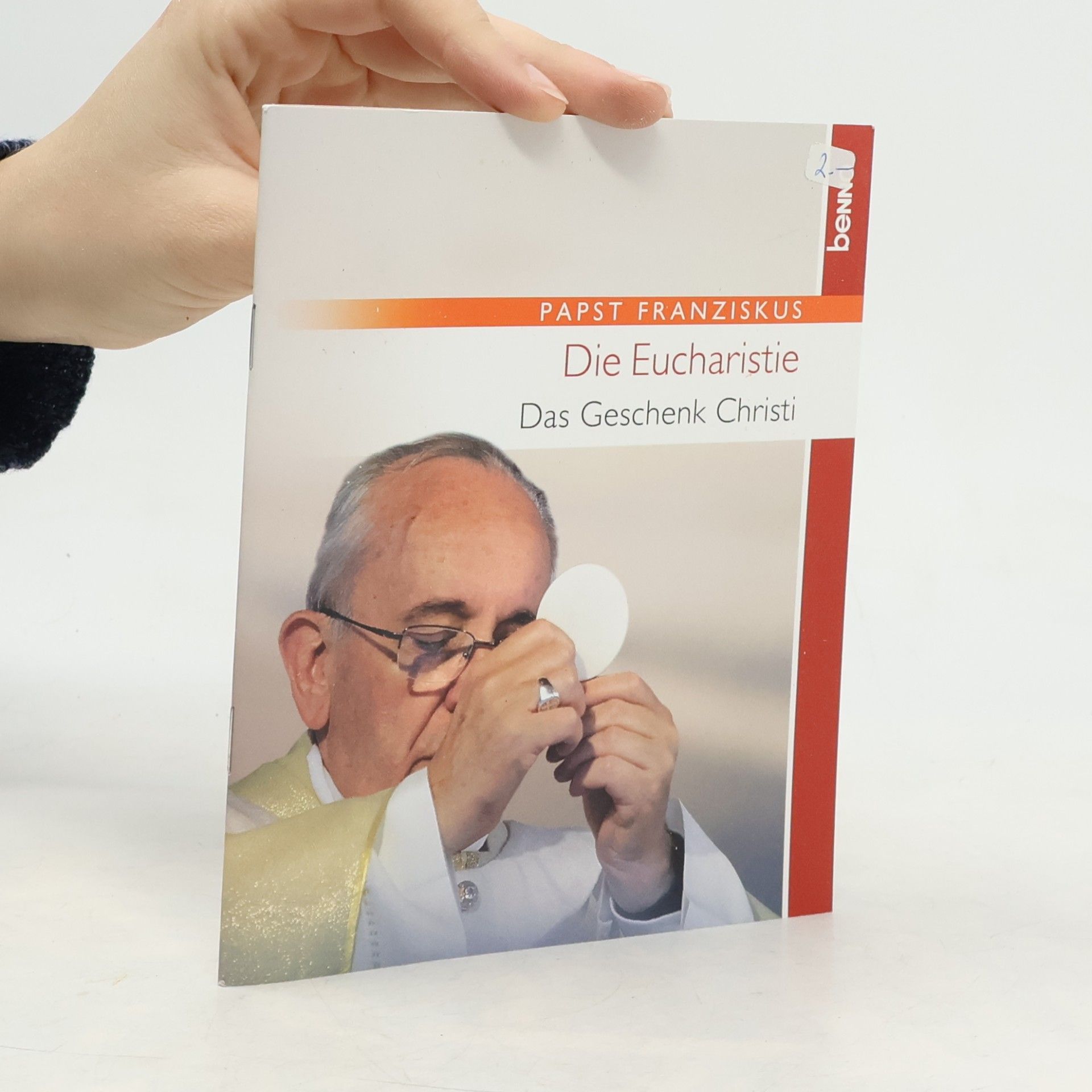 Papst Franziskus Die Eucharistie