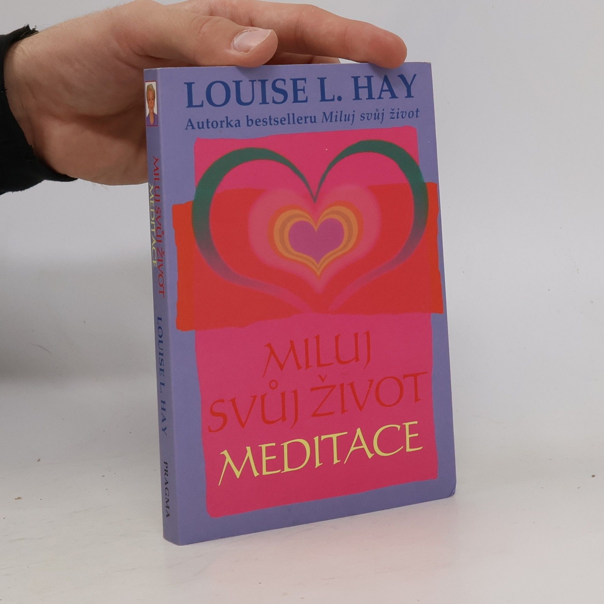 Louise Lynn Hay Miluj svůj život: Meditace