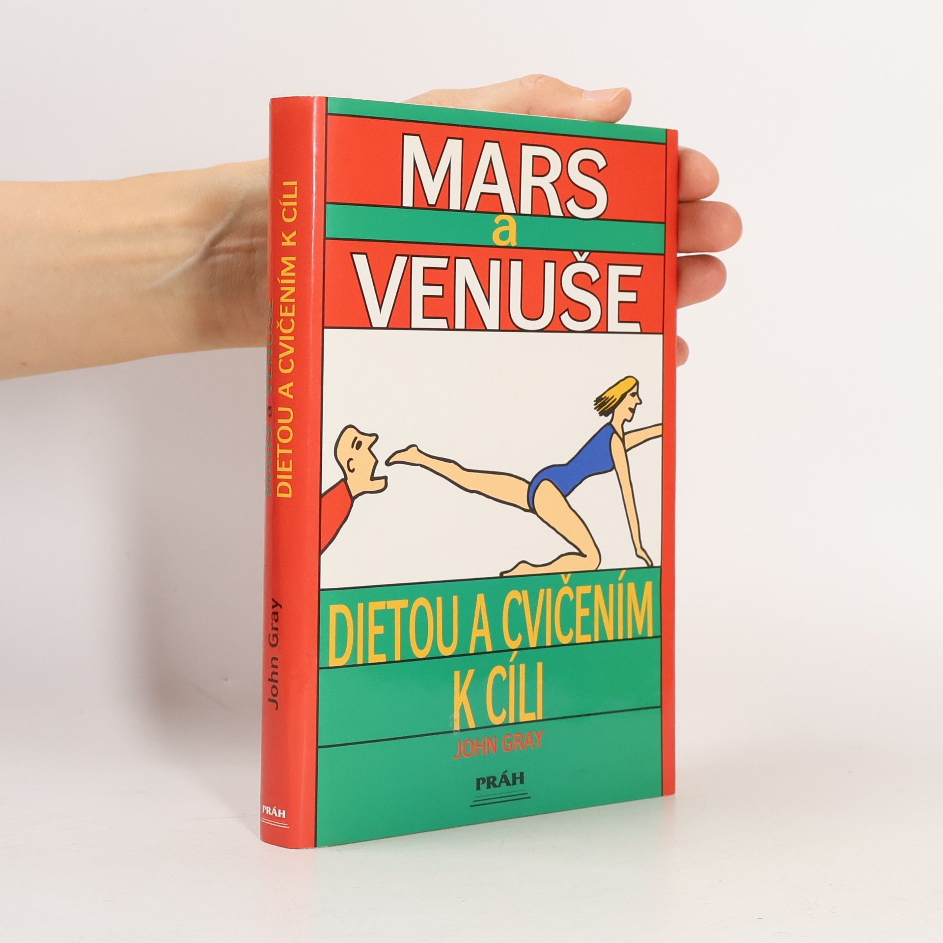 John Gray Mars a Venuše. Dietou a cvičením k cíli