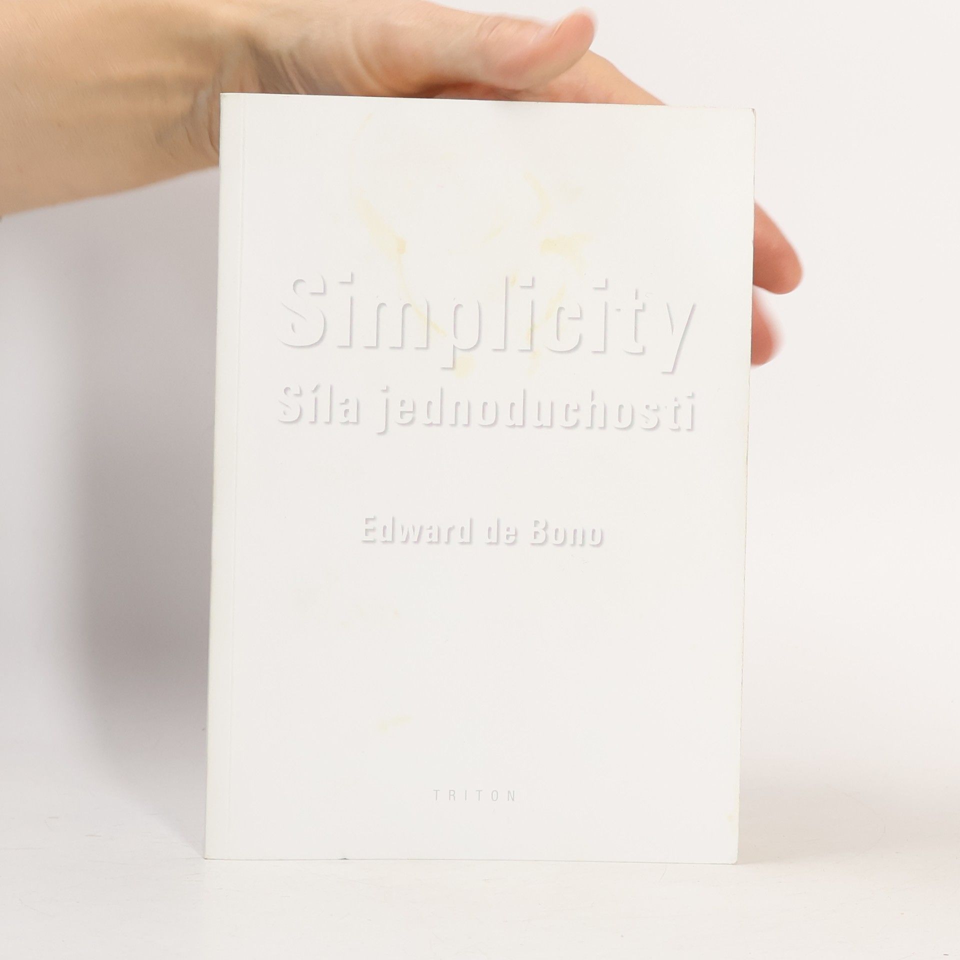 Edward de Bono Simplicity : síla jednoduchosti