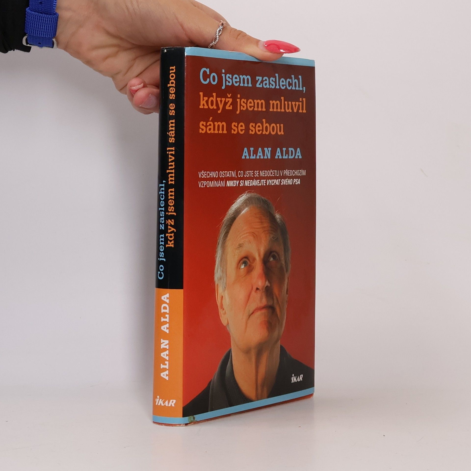 Alan Alda Co jsem zaslechl, když jsem mluvil sám se sebou