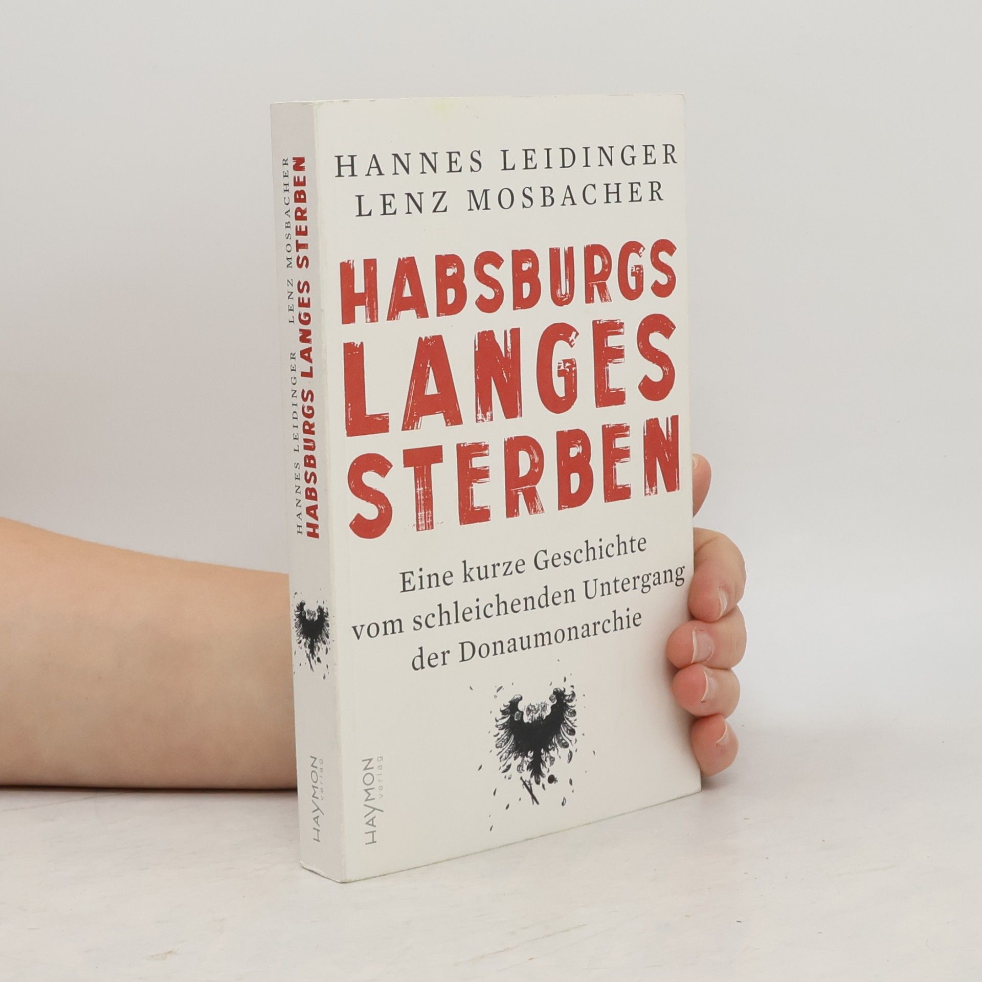 Habsburgs langes Sterben