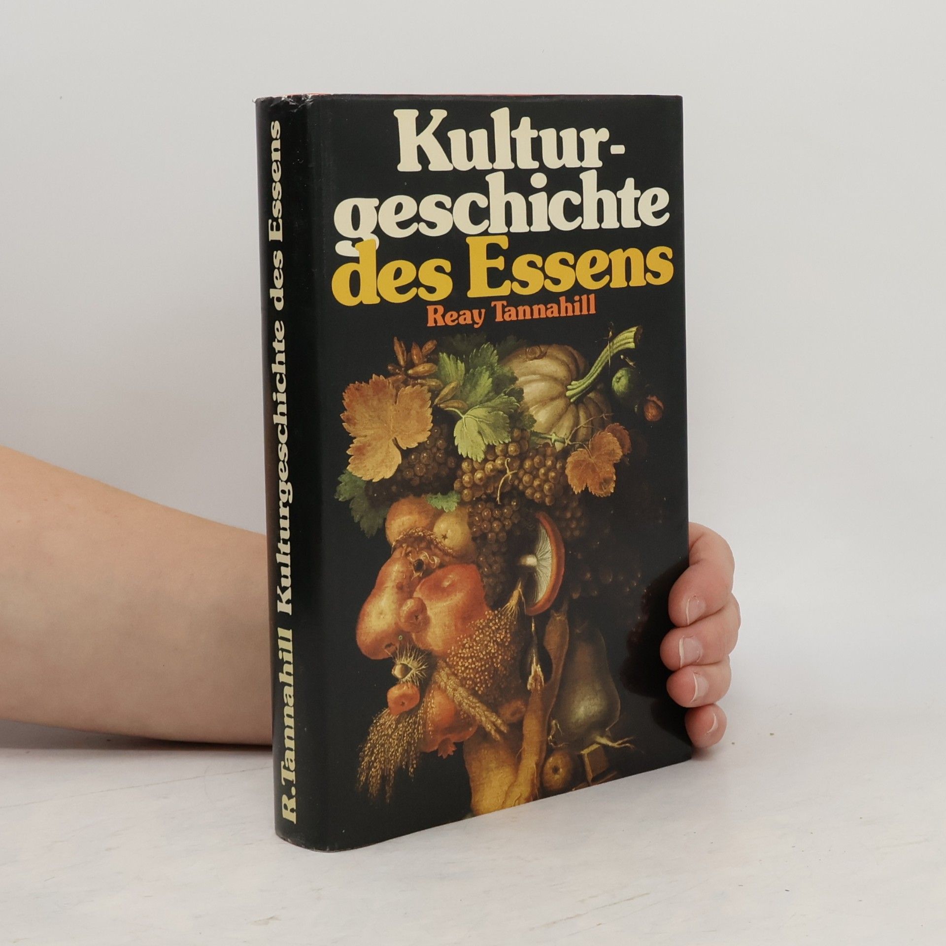 Reay Tannahill Kulturgeschichte des Essens