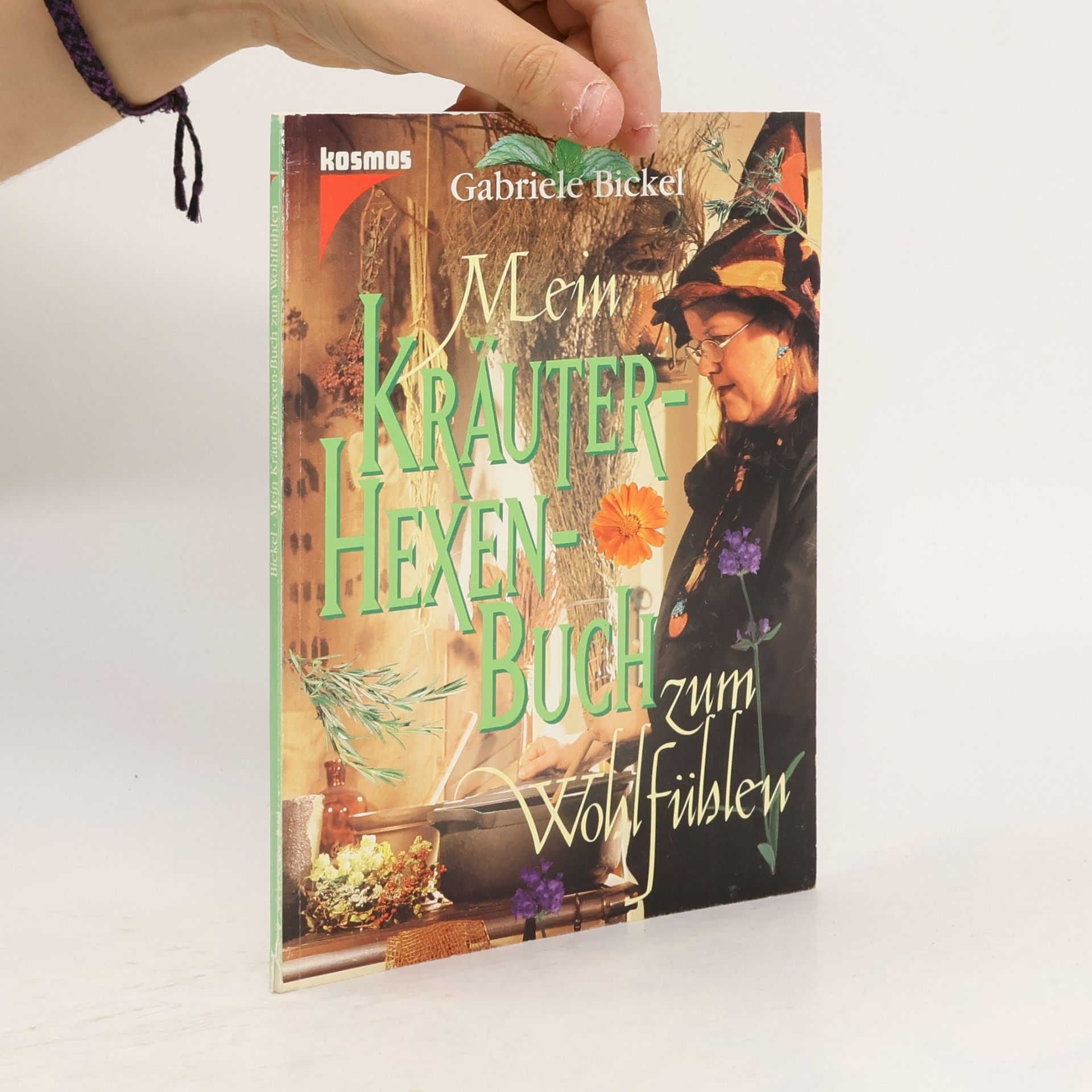 Mein Kräuterexen buch zum Wohlfühlen