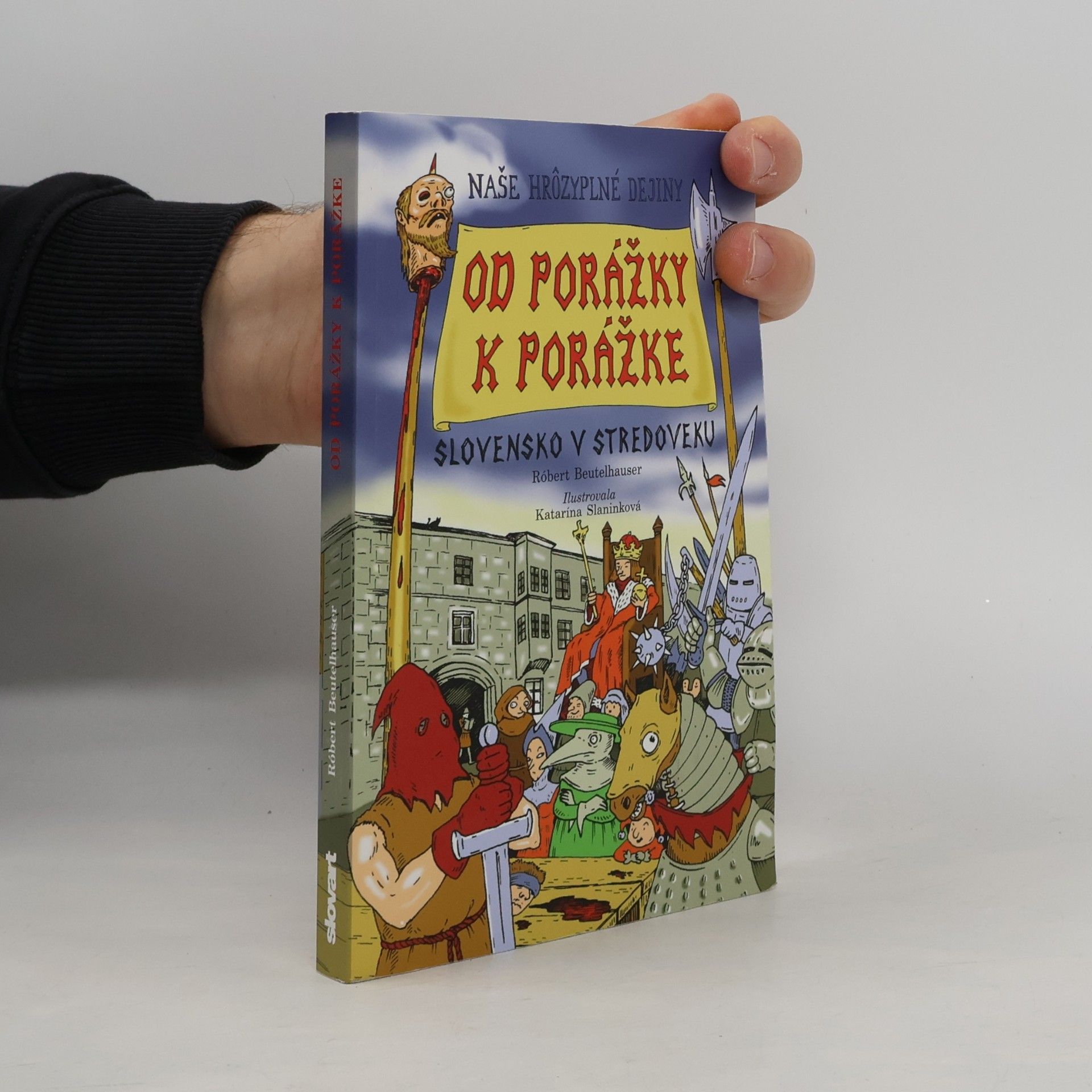 Od porážky k porážke - Slovensko v stredoveku