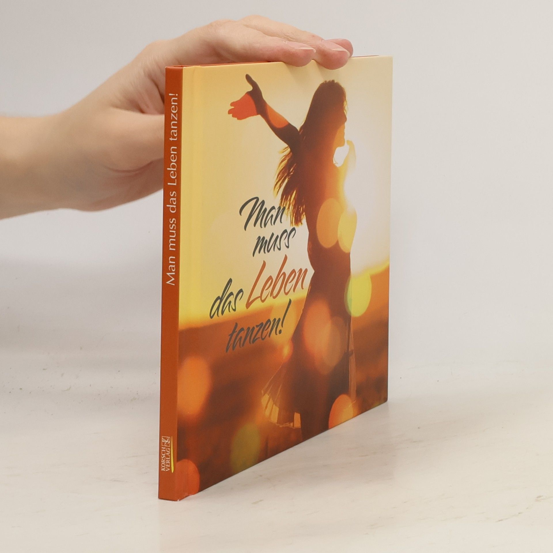 Various authors Man muss das Leben tanzen!