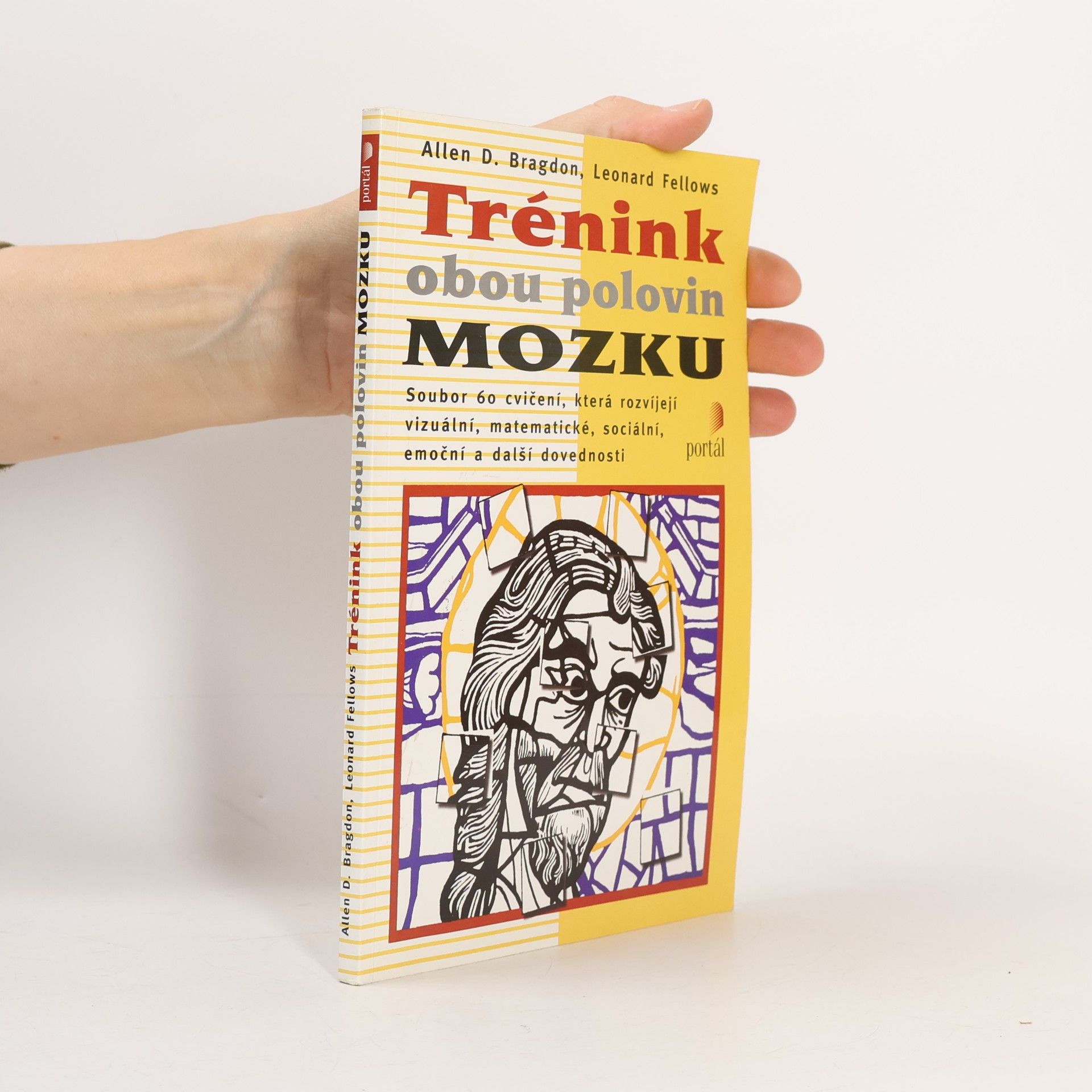 Allen D. Bragdon Trénink obou polovin mozku