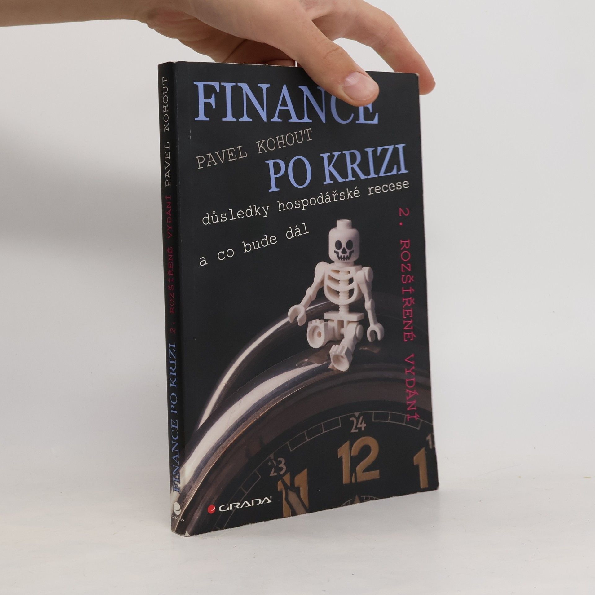 Pavel Kohout Finance po krizi : důsledky hospodářské recese a co bude dál, 2. rozšířené vydání