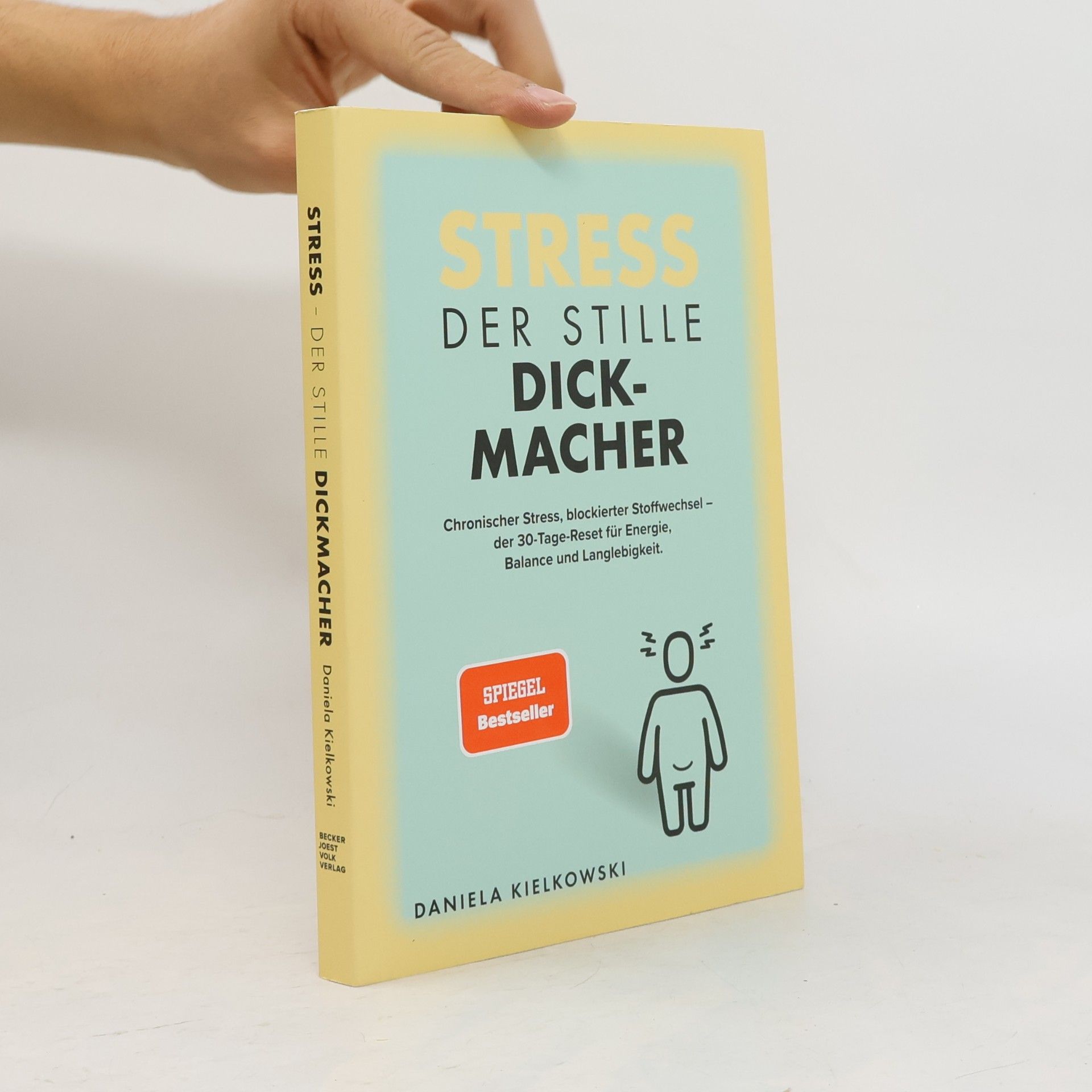 Der stille Dickmacher