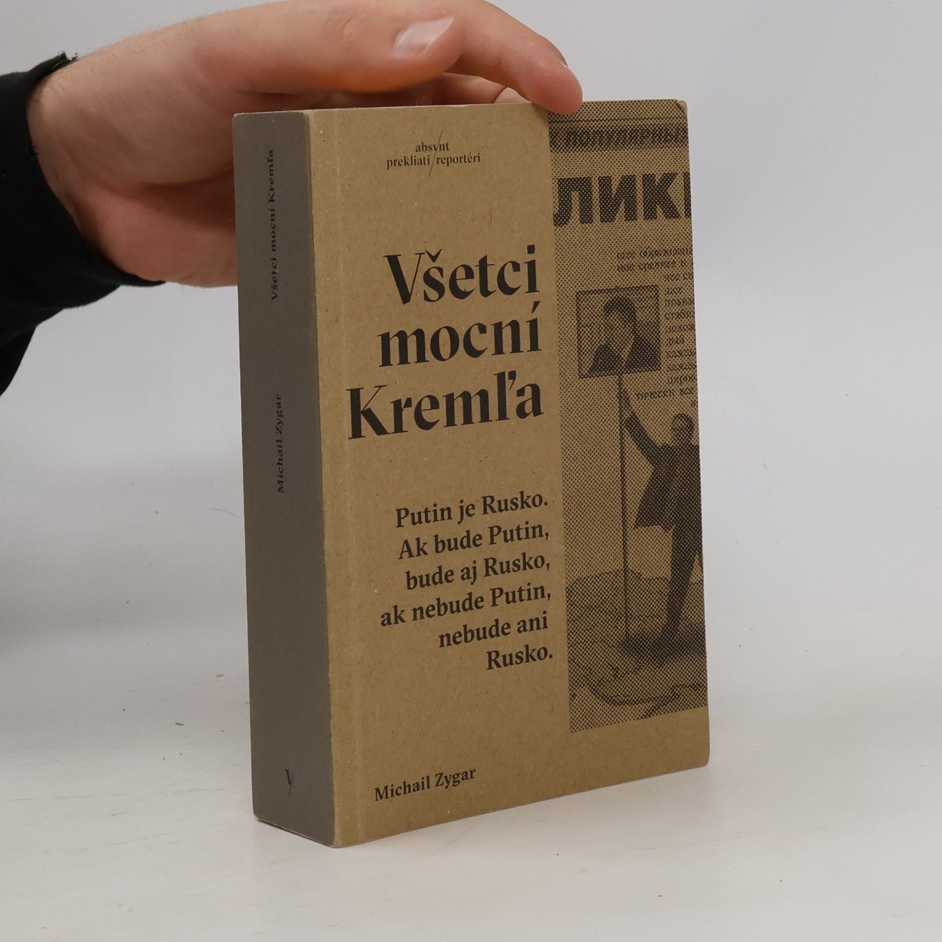 Michail Zygar Všetci mocní Kremľa