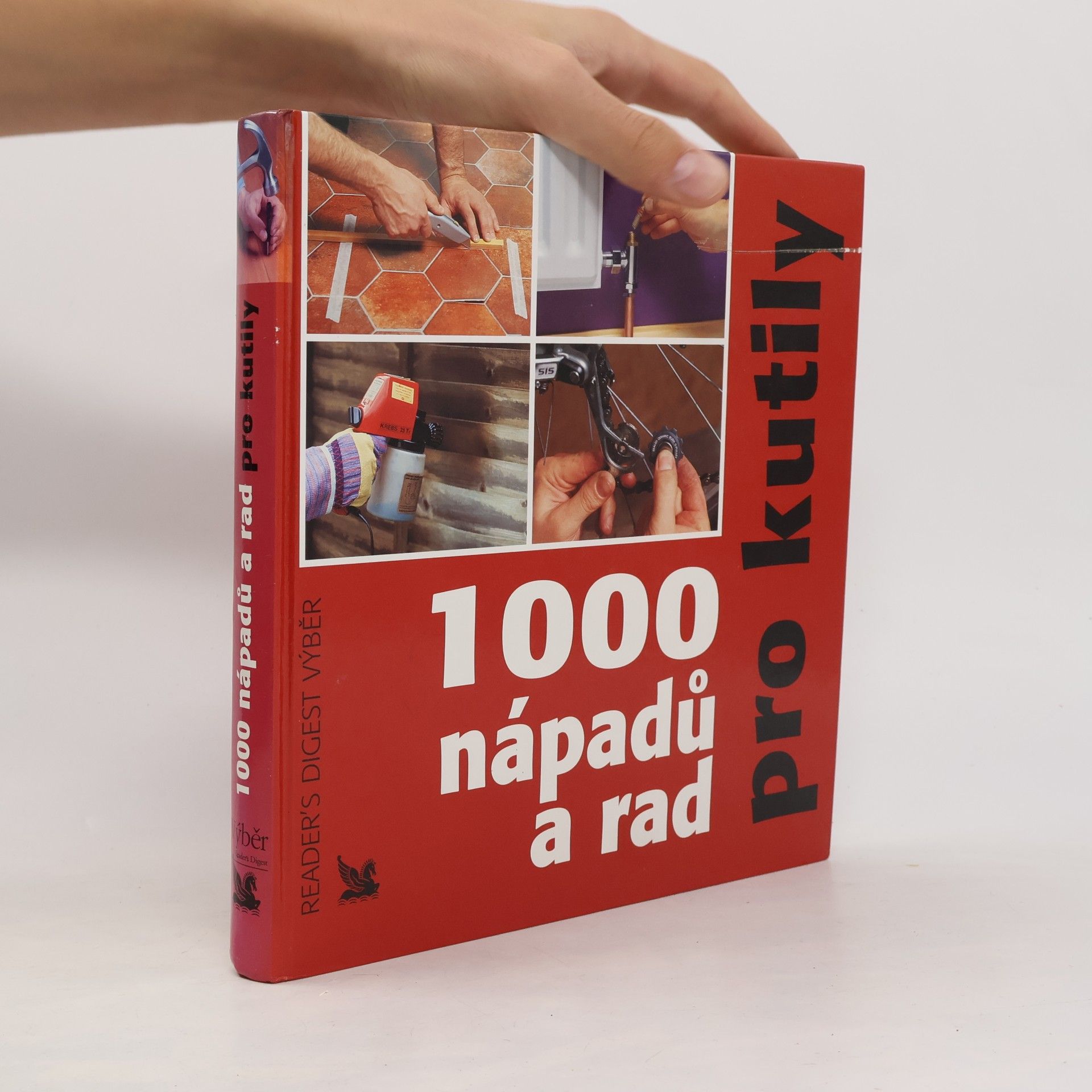 1000 nápadů a rad pro kutily
