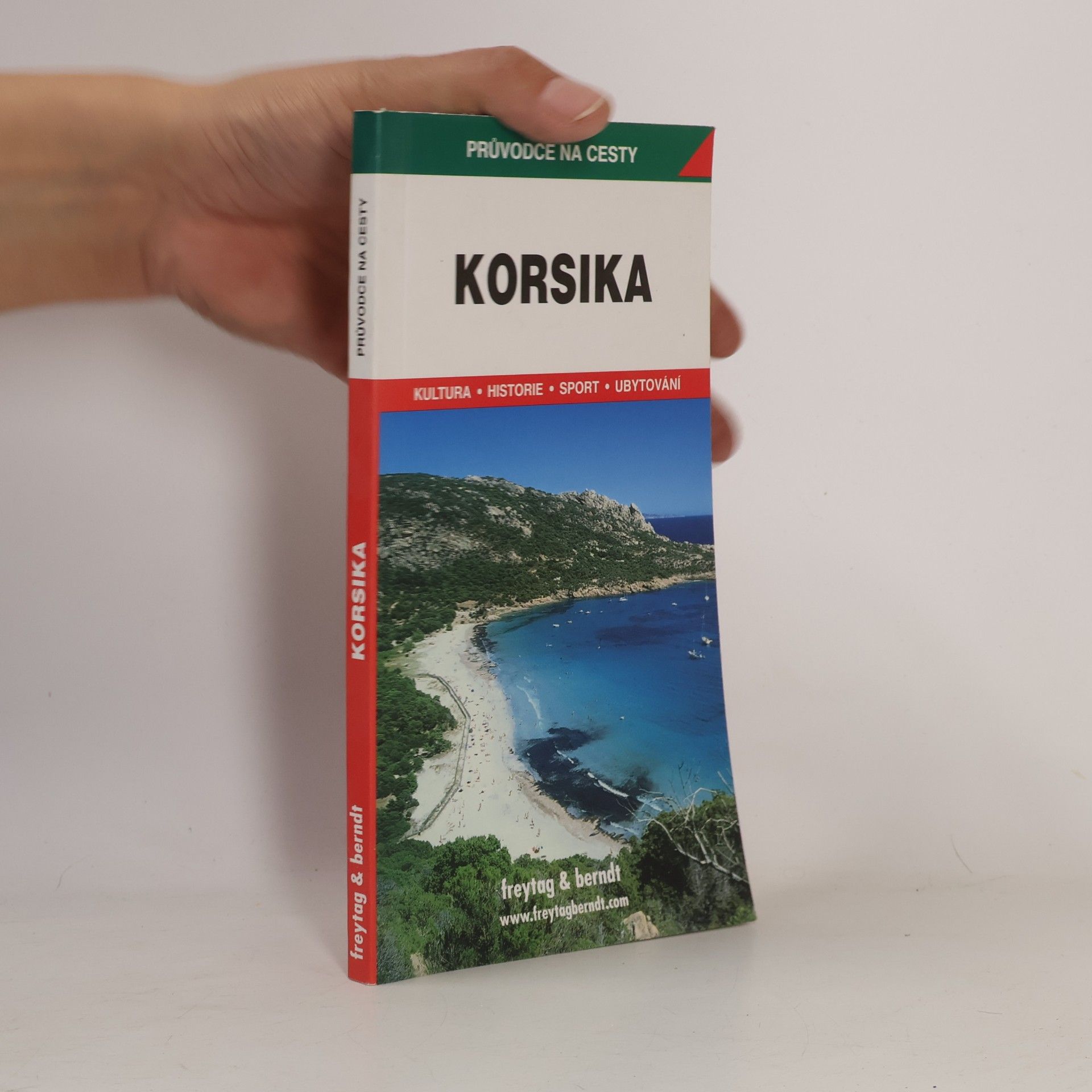 Korsika : podrobné a přehledné informace o historii, kultuře, přírodě a turistickém zázemí Korsiky