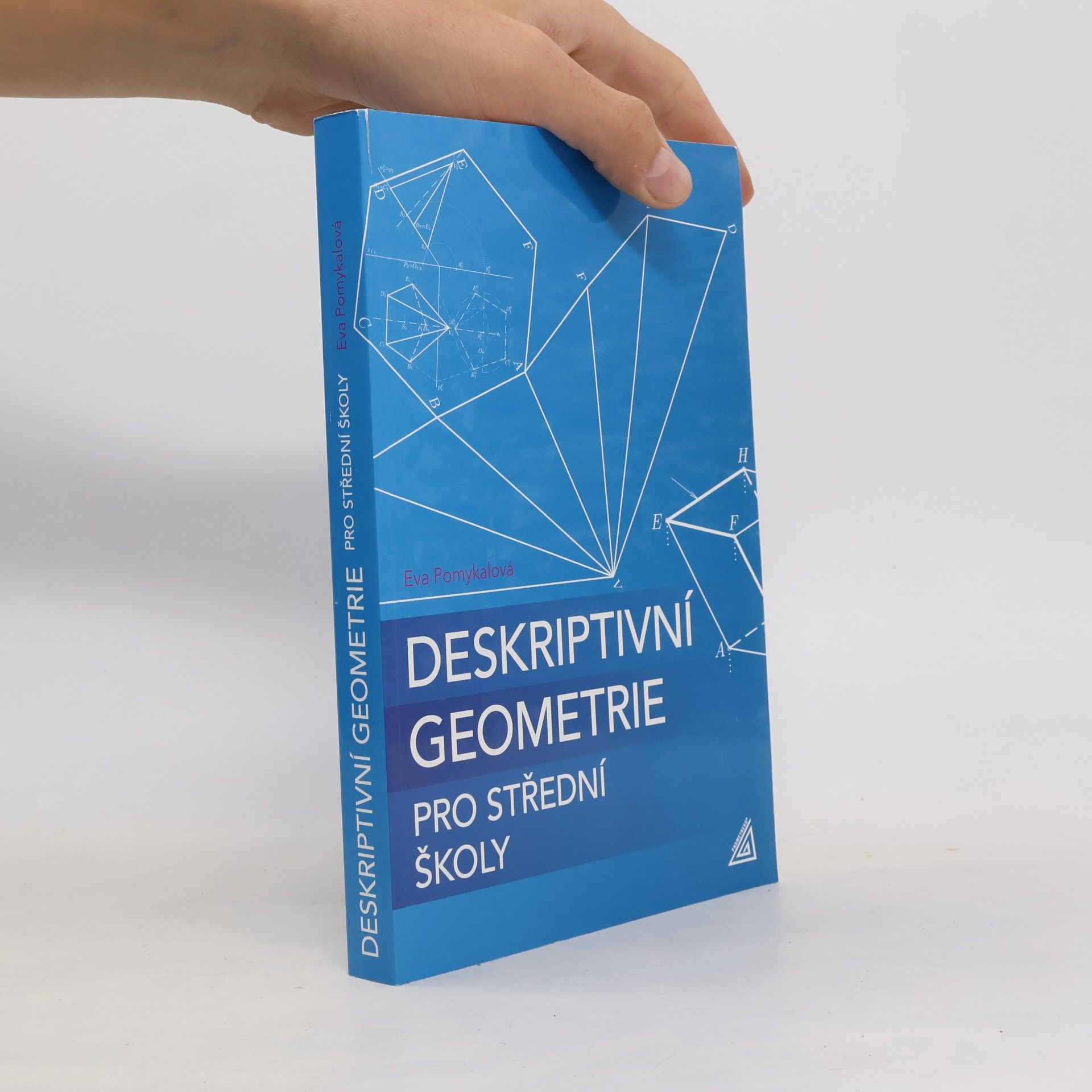 Eva Pomykalová Deskriptivní geometrie pro střední školy