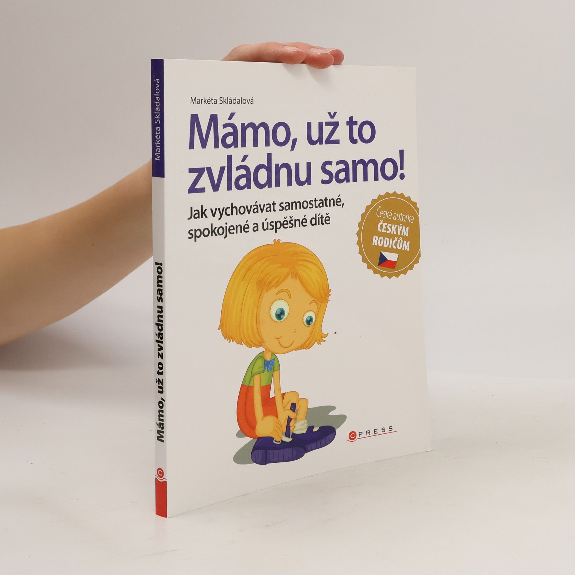 Markéta Skládalová Mámo, už to zvládnu samo!