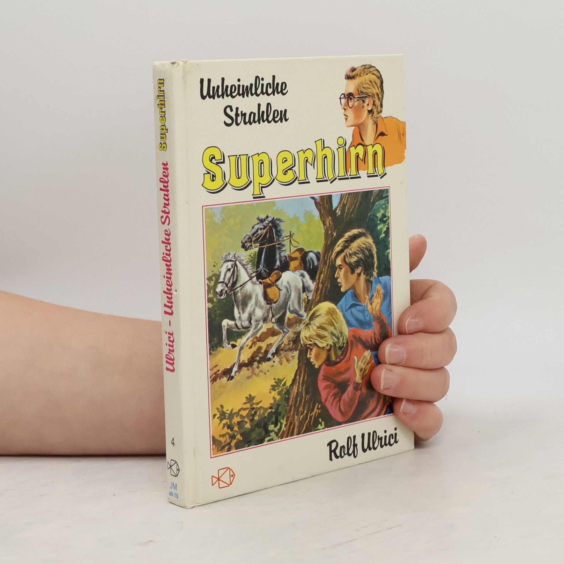 Superhirn - 4: Unheimliche Strahlen